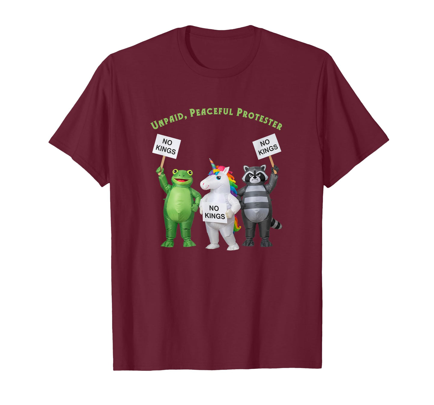 No Kings Unpaid Peaceful Protester Frog and Unicorn T-Shirt