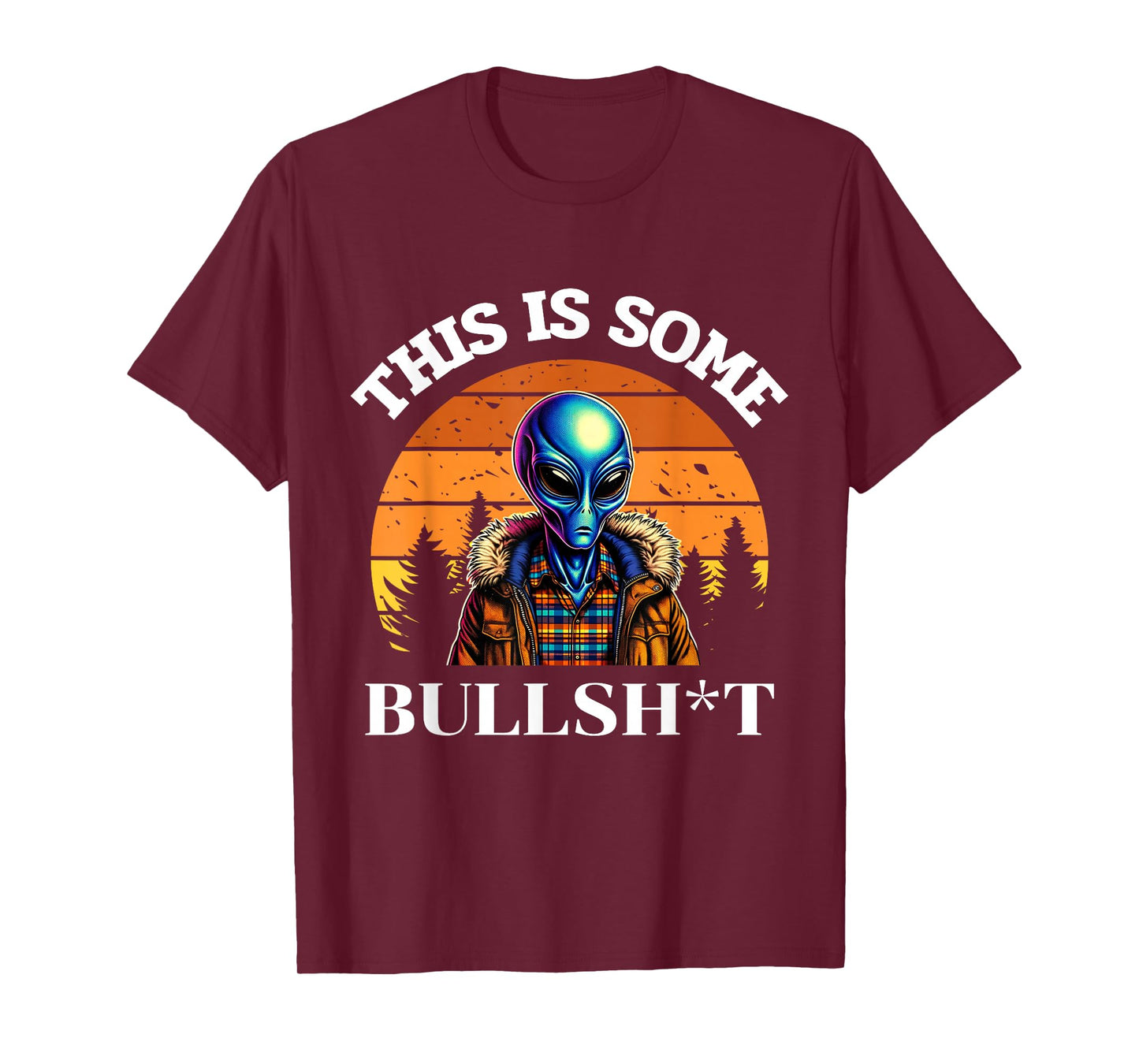This Is Some Bullshit Resident Funny Swearing Alien Science T-Shirt