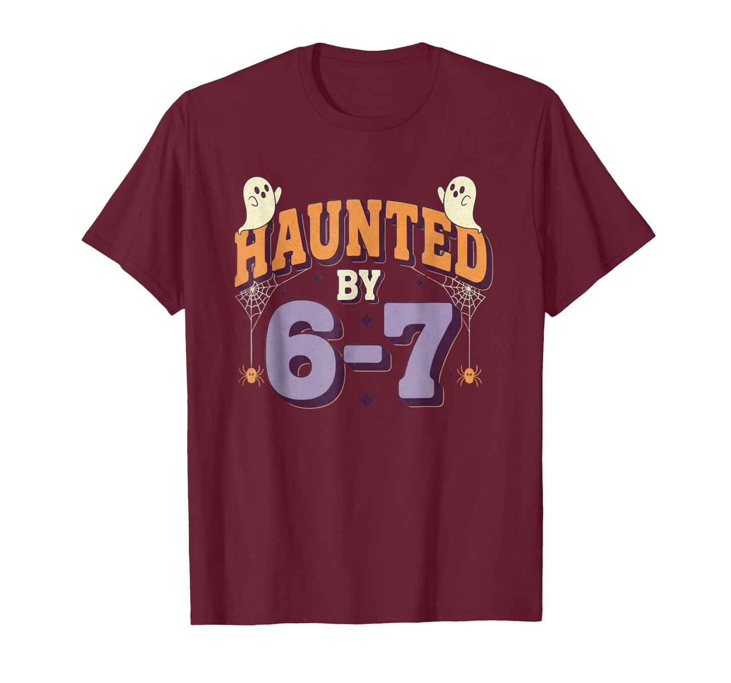 Haunted by 67 Funny Halloween T-Shirt