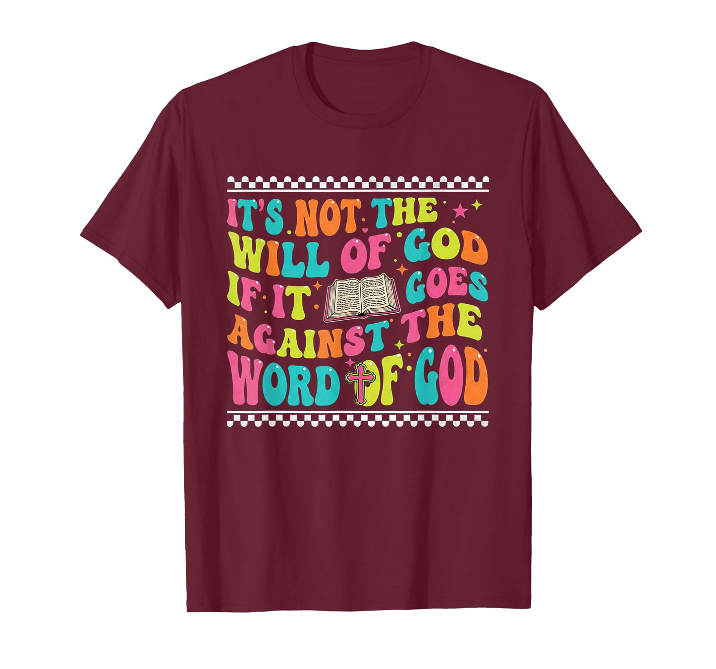 Groovy 70's Christian Lover It's Not The Will of God T-Shirt