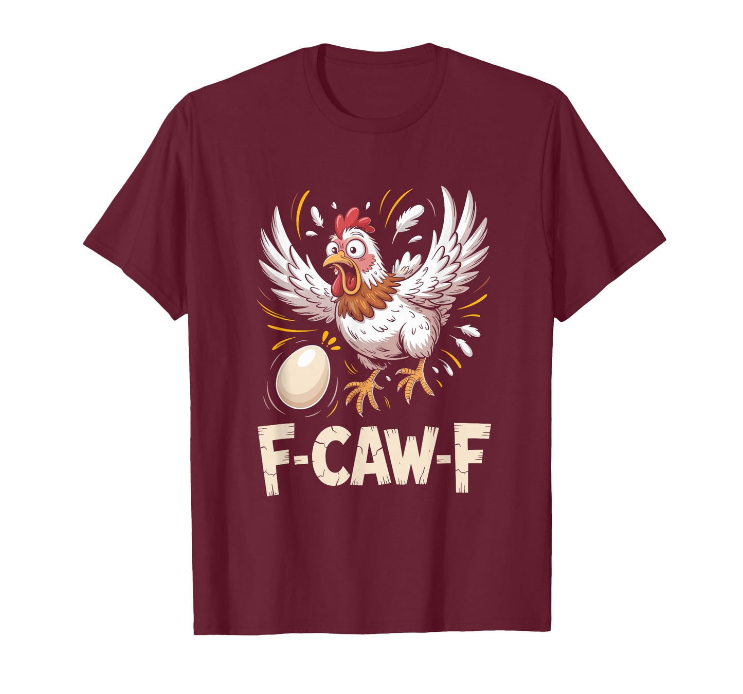 Funny F-CAW-F Hen T-Shirt