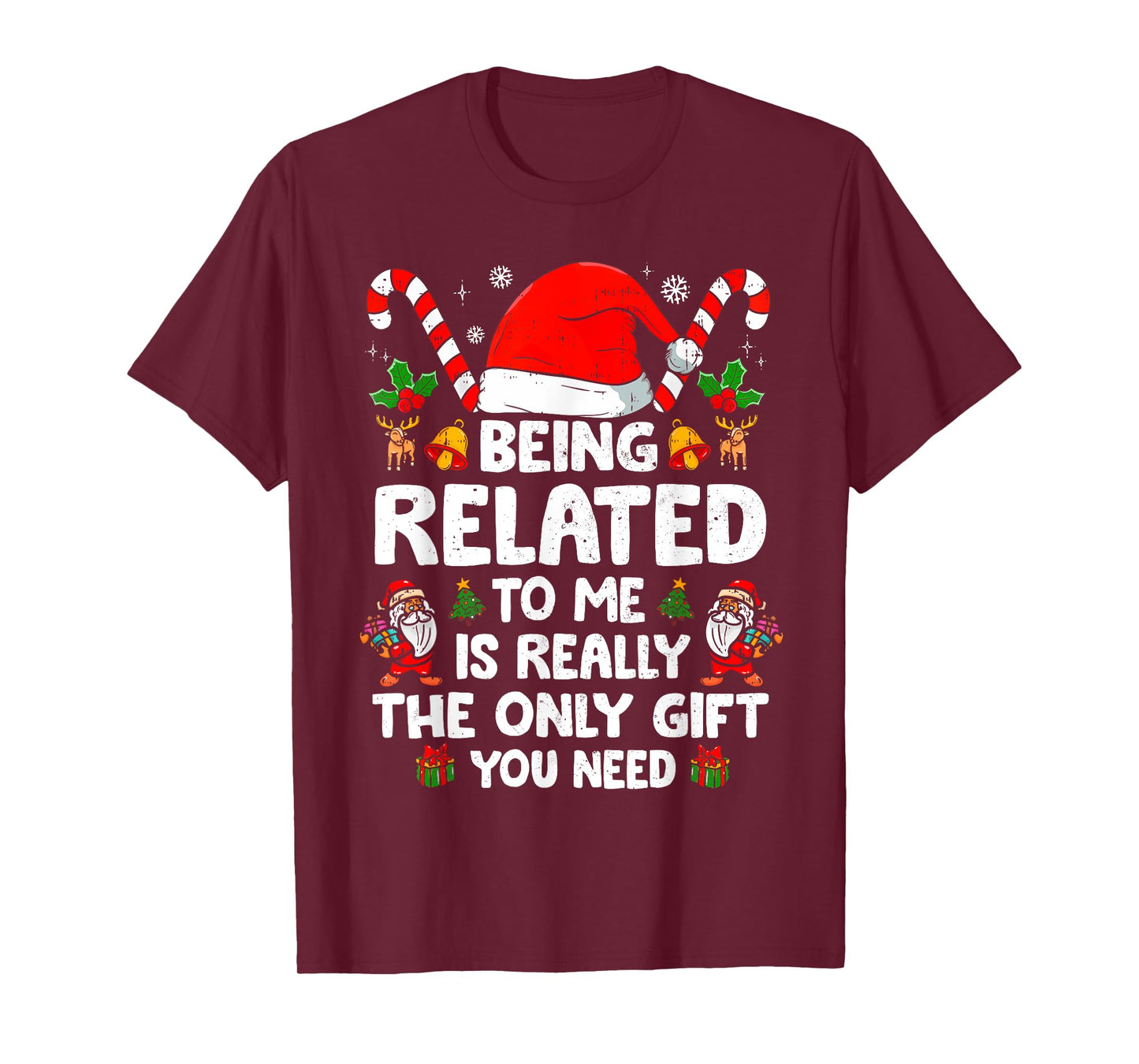 Being Related To Me Funny Christmas Family Xmas Pajamas T-Shirt