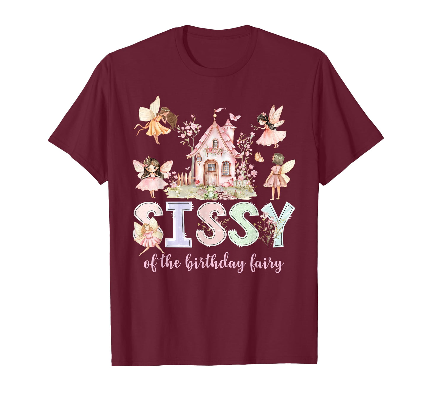 Sissy of The Birthday Fairy Girl Magical Family Matching T-Shirt