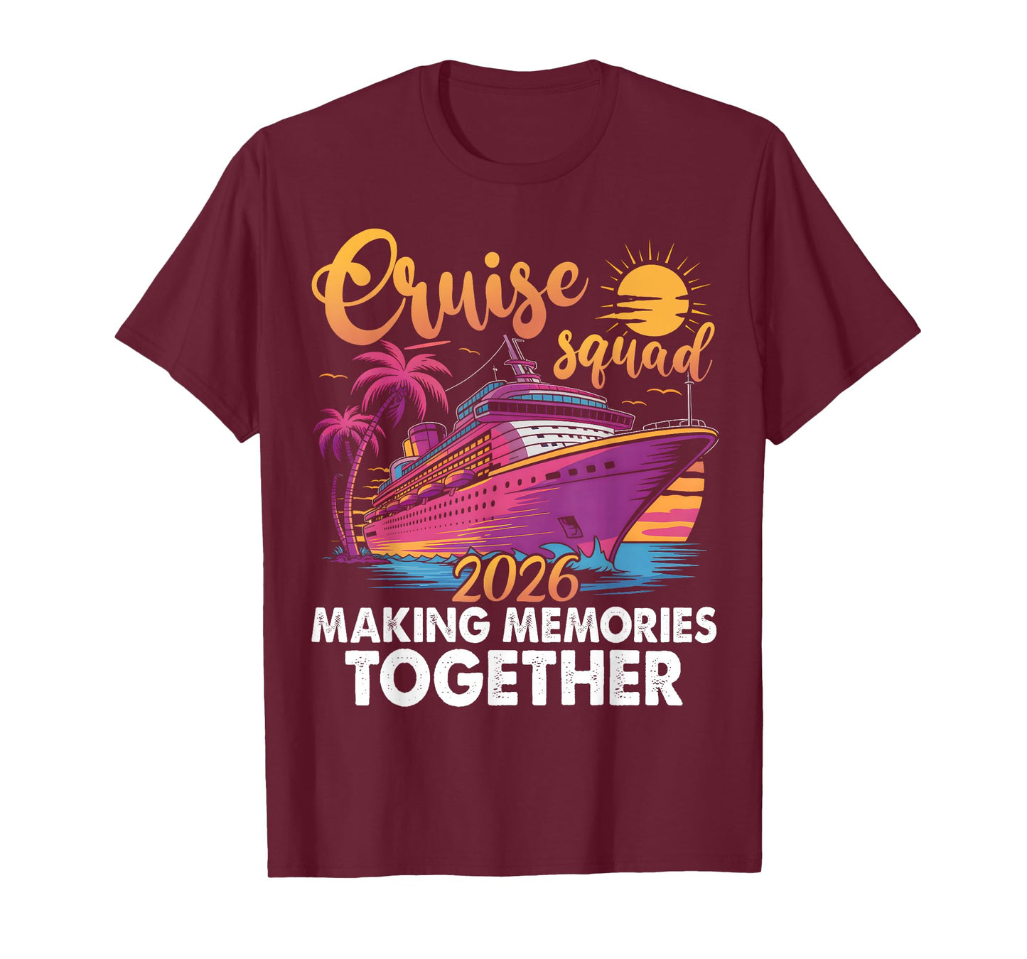 Cruise Squad 2026 Family Group Matching Summer Vacation T-Shirt