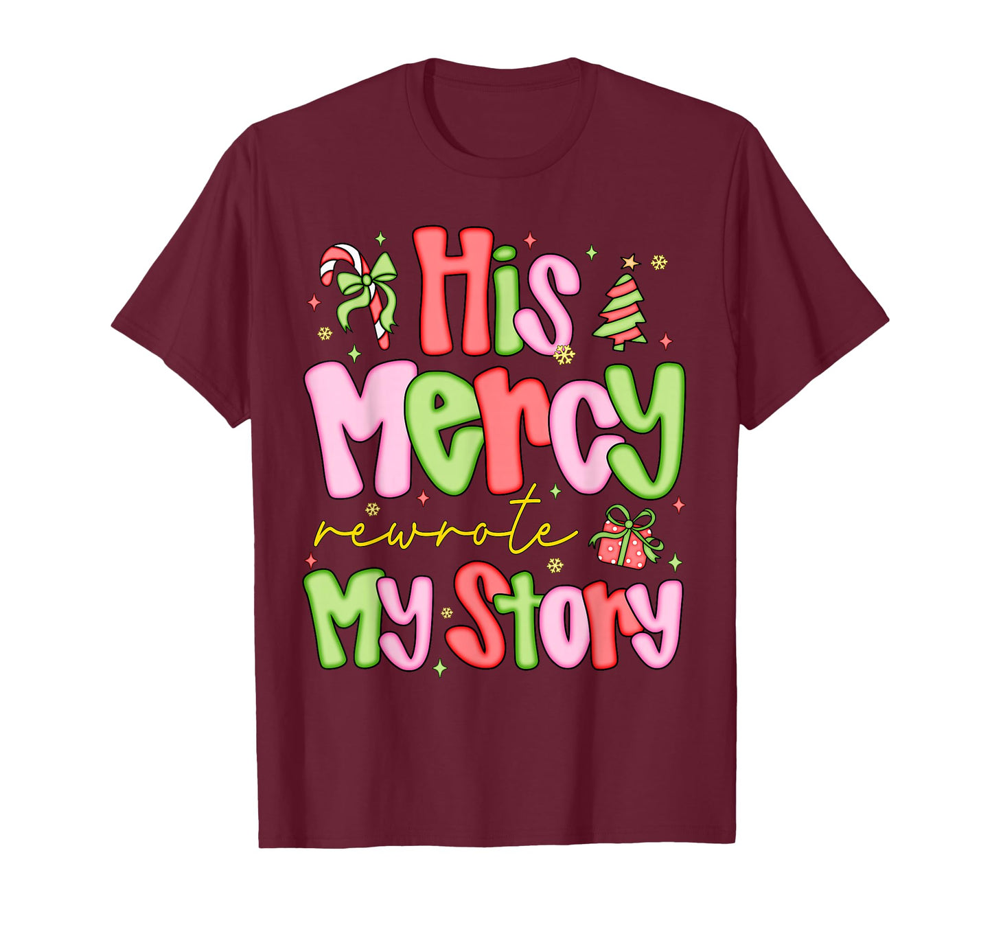 His Mercy Rewrote My Story Merry Christmas Christian Faith T-Shirt
