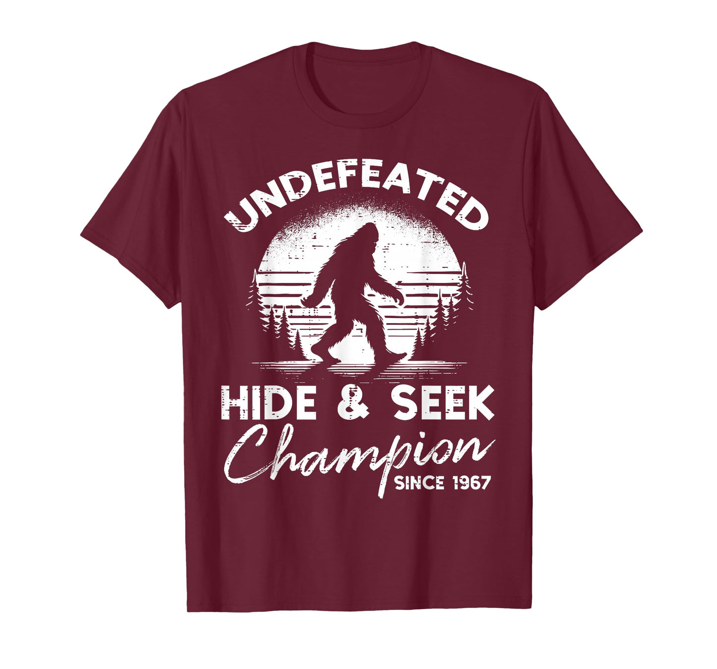 Bigfoot Undefeated Hide Seek Champion Sasquatch Men Women T-Shirt