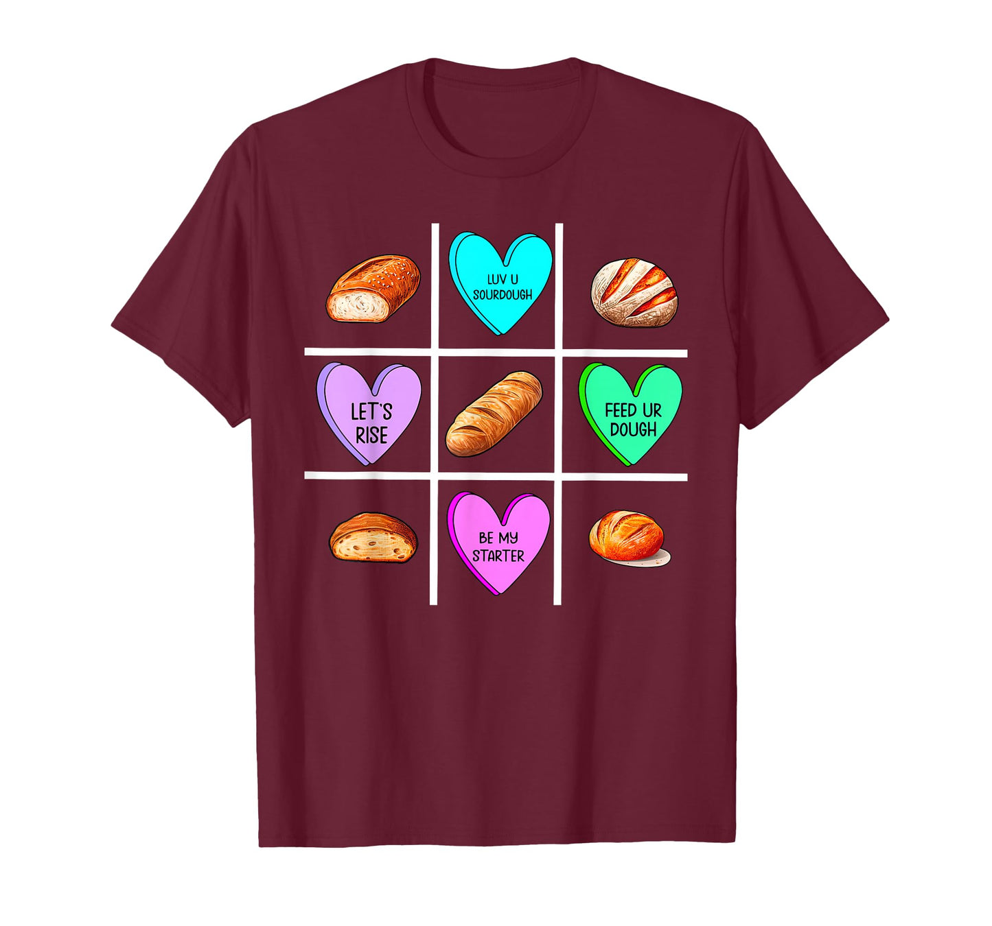 Valentine Sourdough Baker Dealer Bread Homemaker Chef Mom T-Shirt