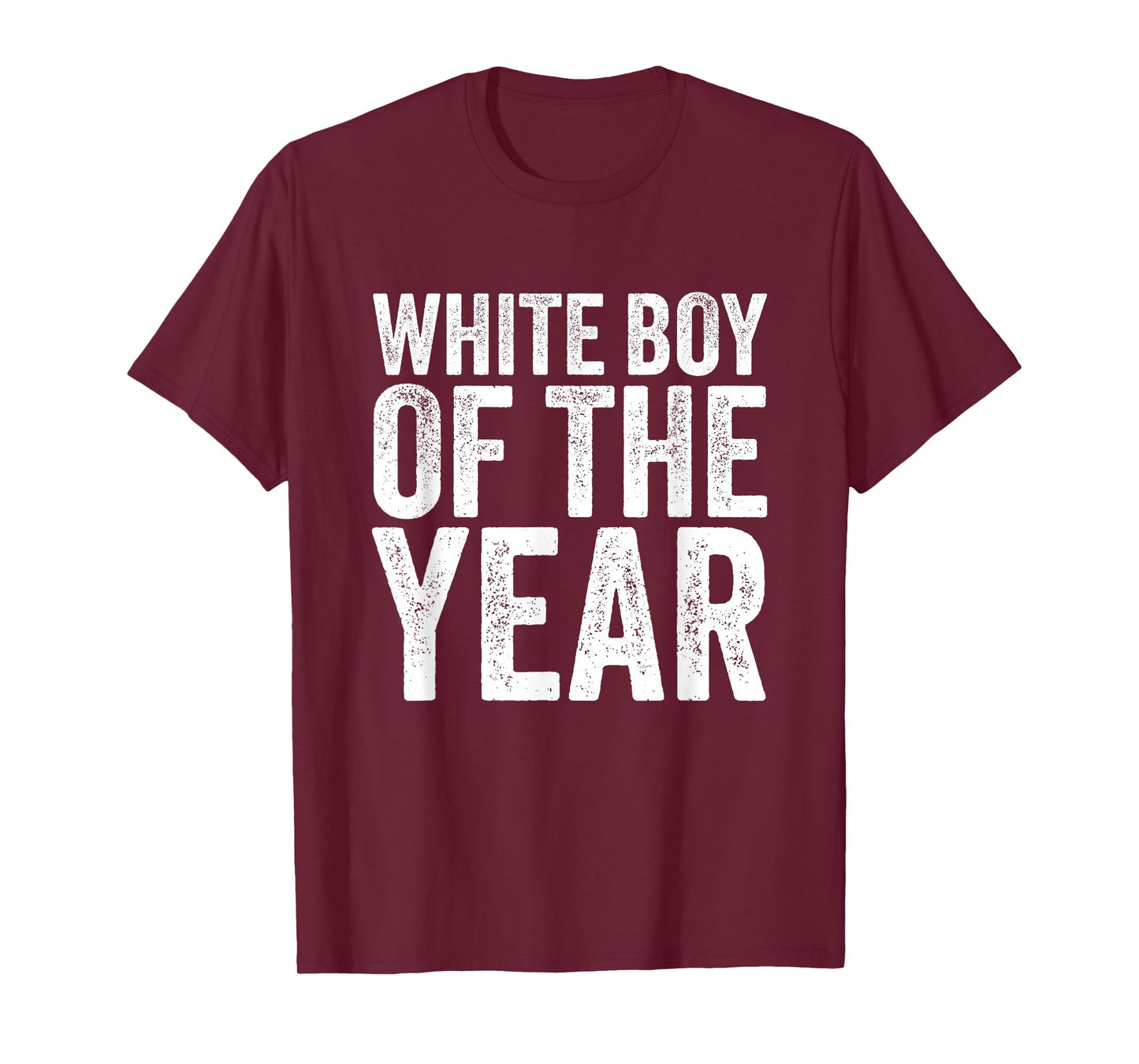 White Boy of The Year Funny T T-Shirt