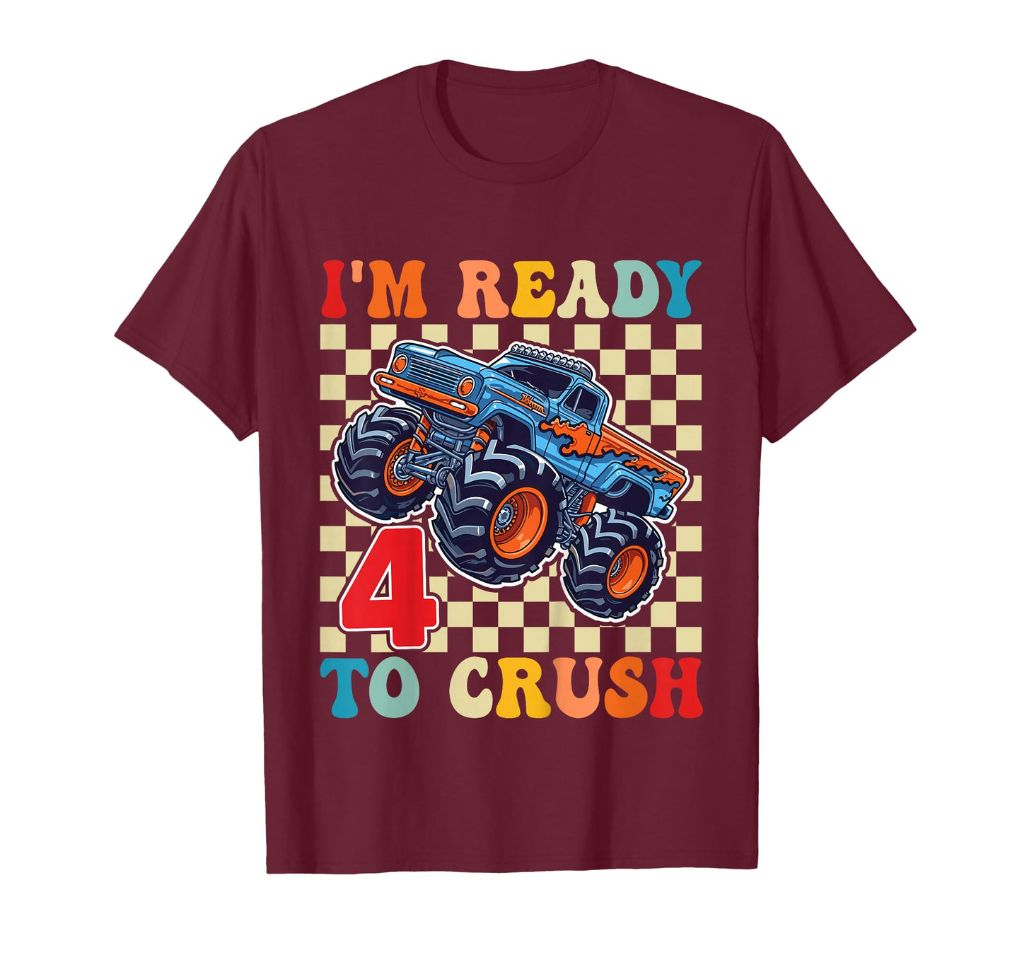 I'm Ready to Crush 4 Monster Truck 4th Birthday Boys Toddler T-Shirt
