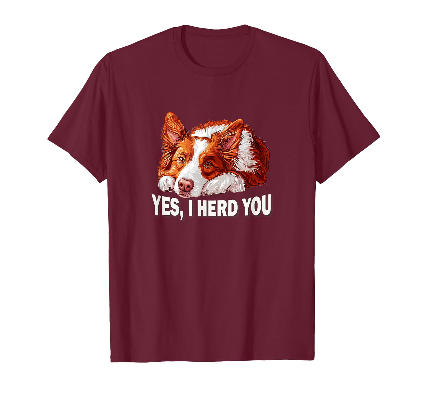 Funny Herd You Red Border Collie Lover T-Shirt