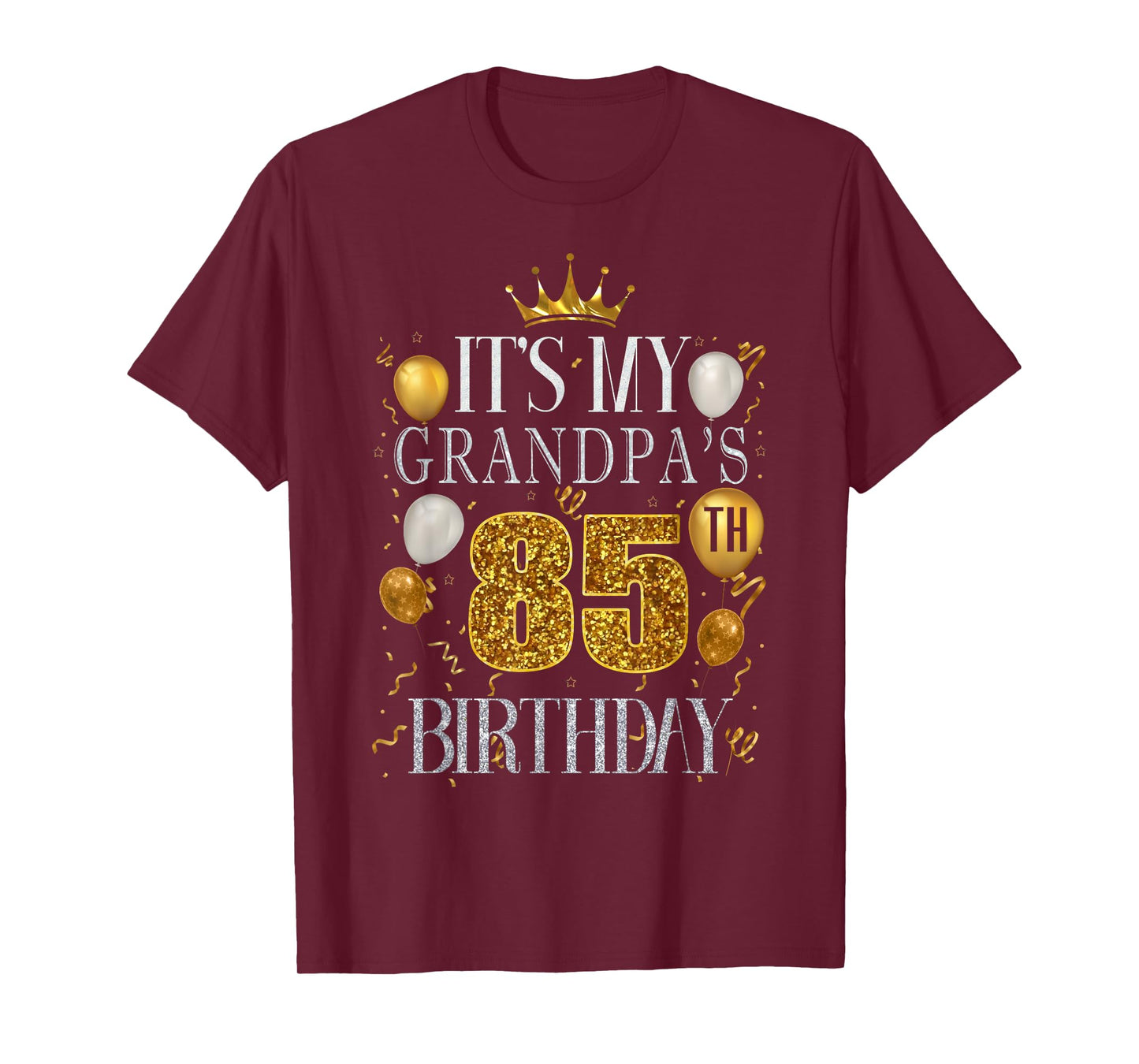 It's My Grandpa's 85th Birthday Happy Birthday 85 Years Old T-Shirt