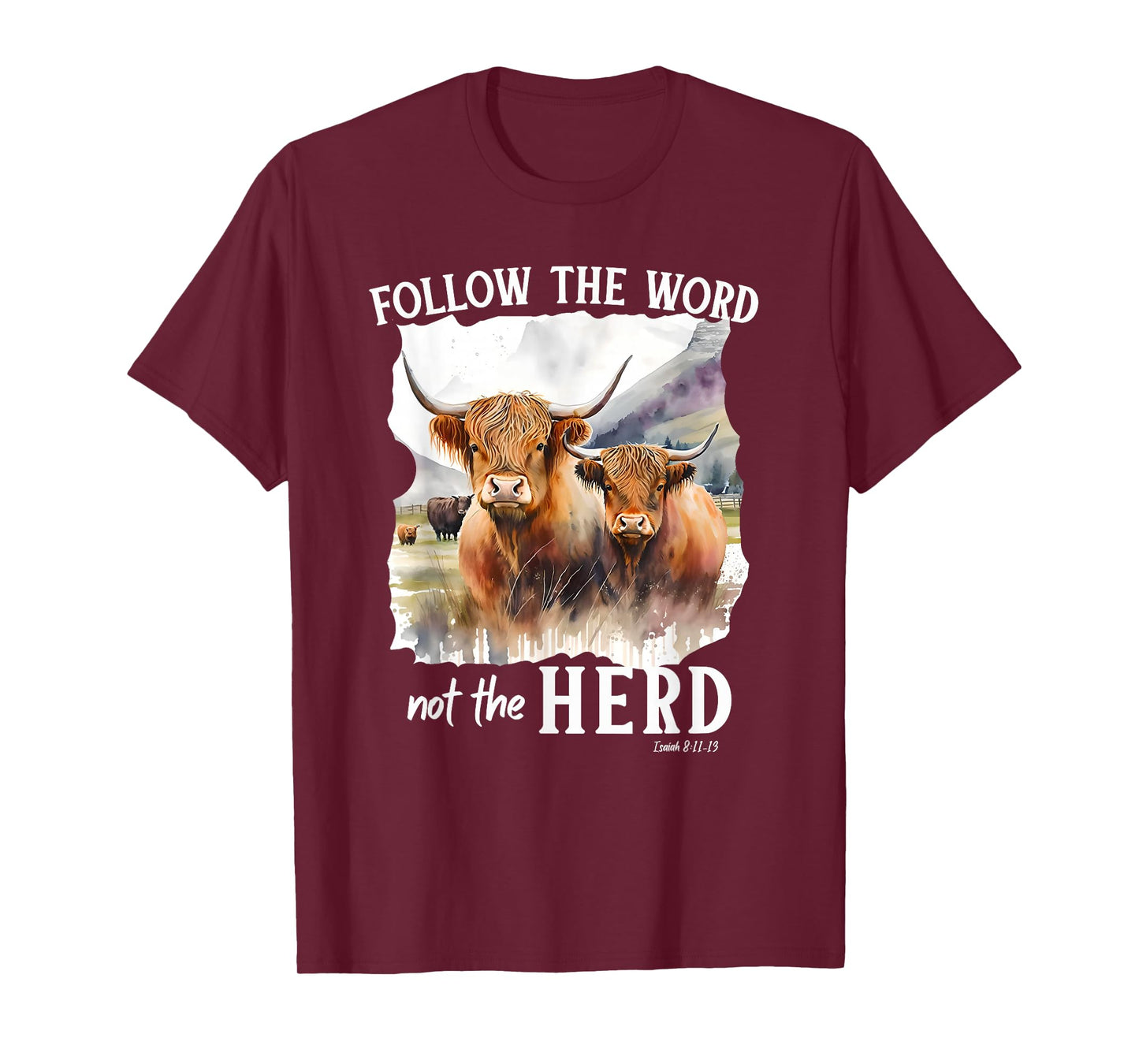 Highland Cow Follow The Word Not The Herd Christian Western T-Shirt