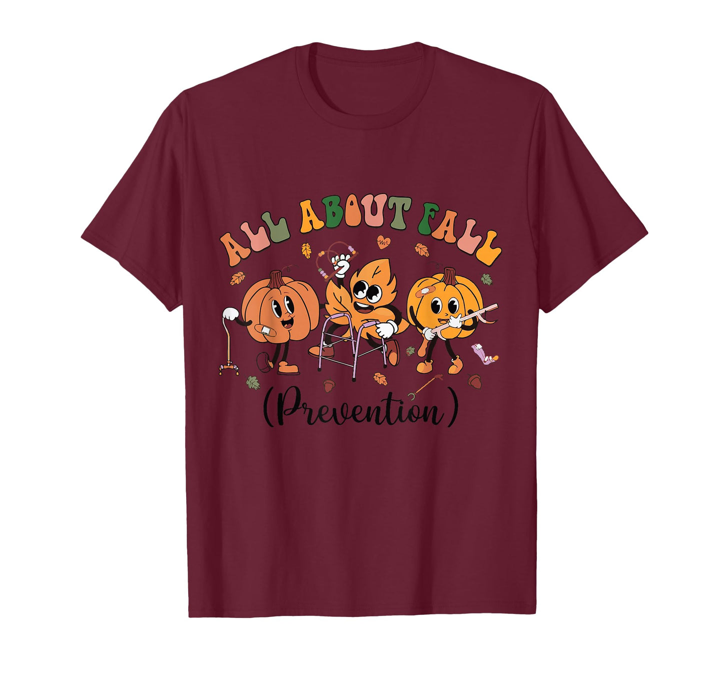All About Fall Prevention Physical Therapy Funny OT OTA T-Shirt