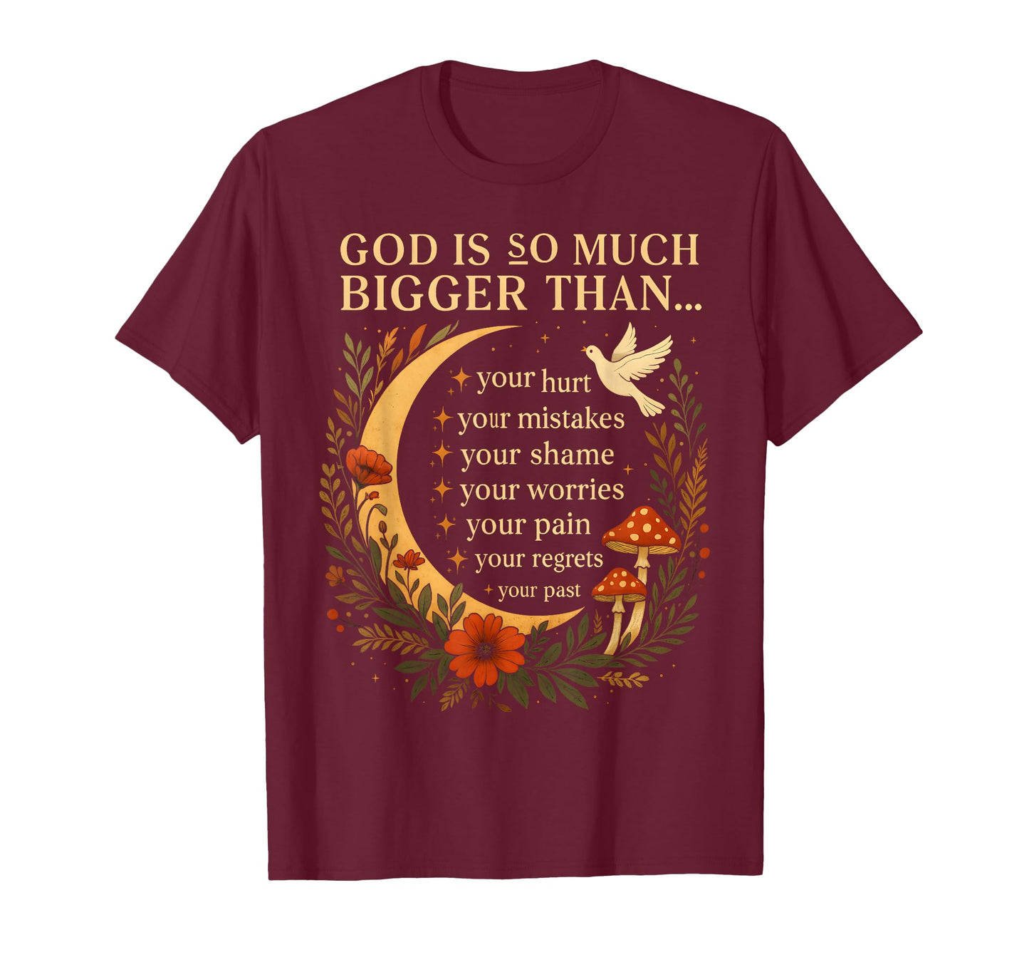 God So Much Bigger Than Your Past Christian Inspirational T-Shirt