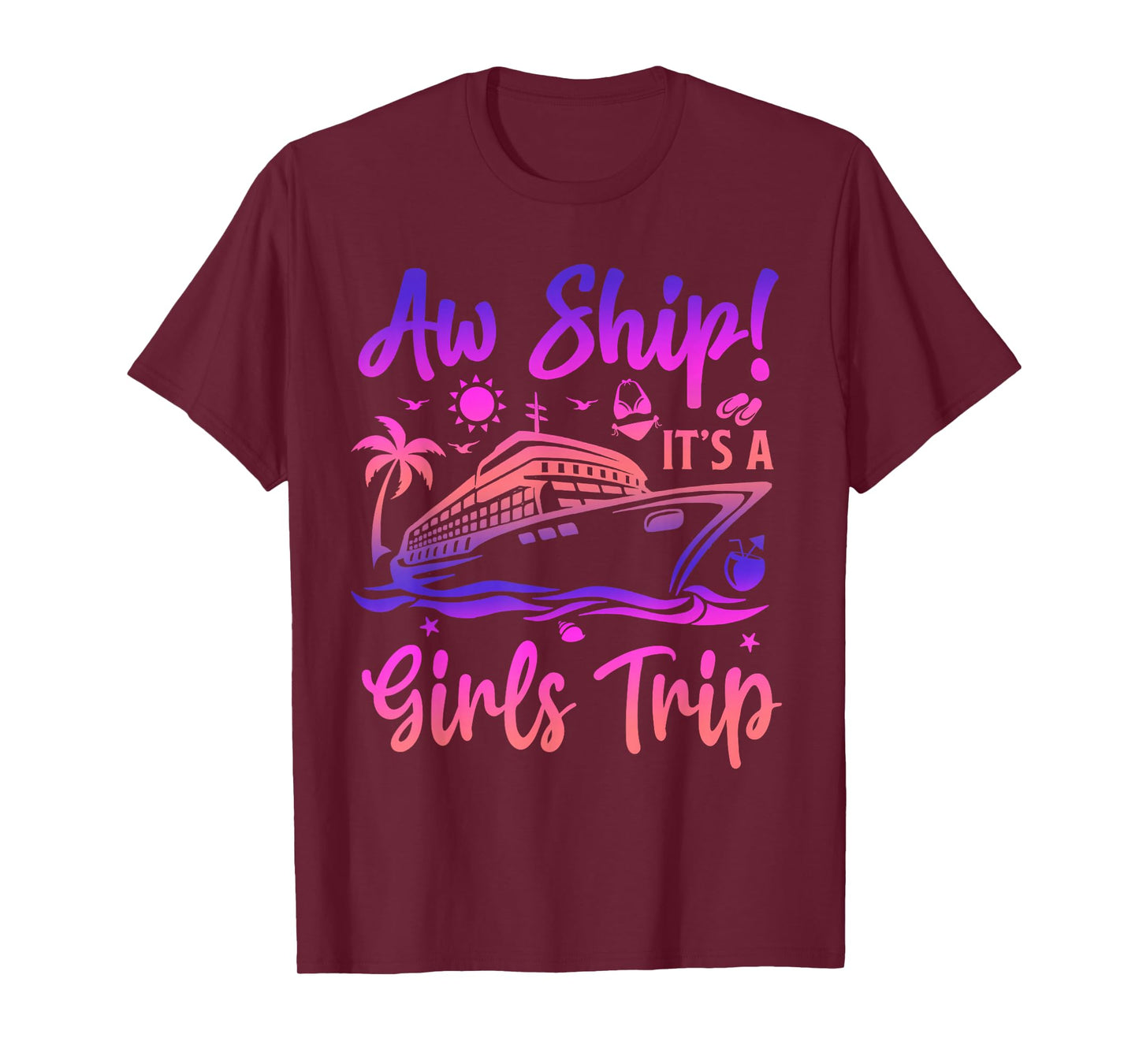 Aw Ship! It's A Girls Trip Cruise 2024 Vacation Matching T-Shirt