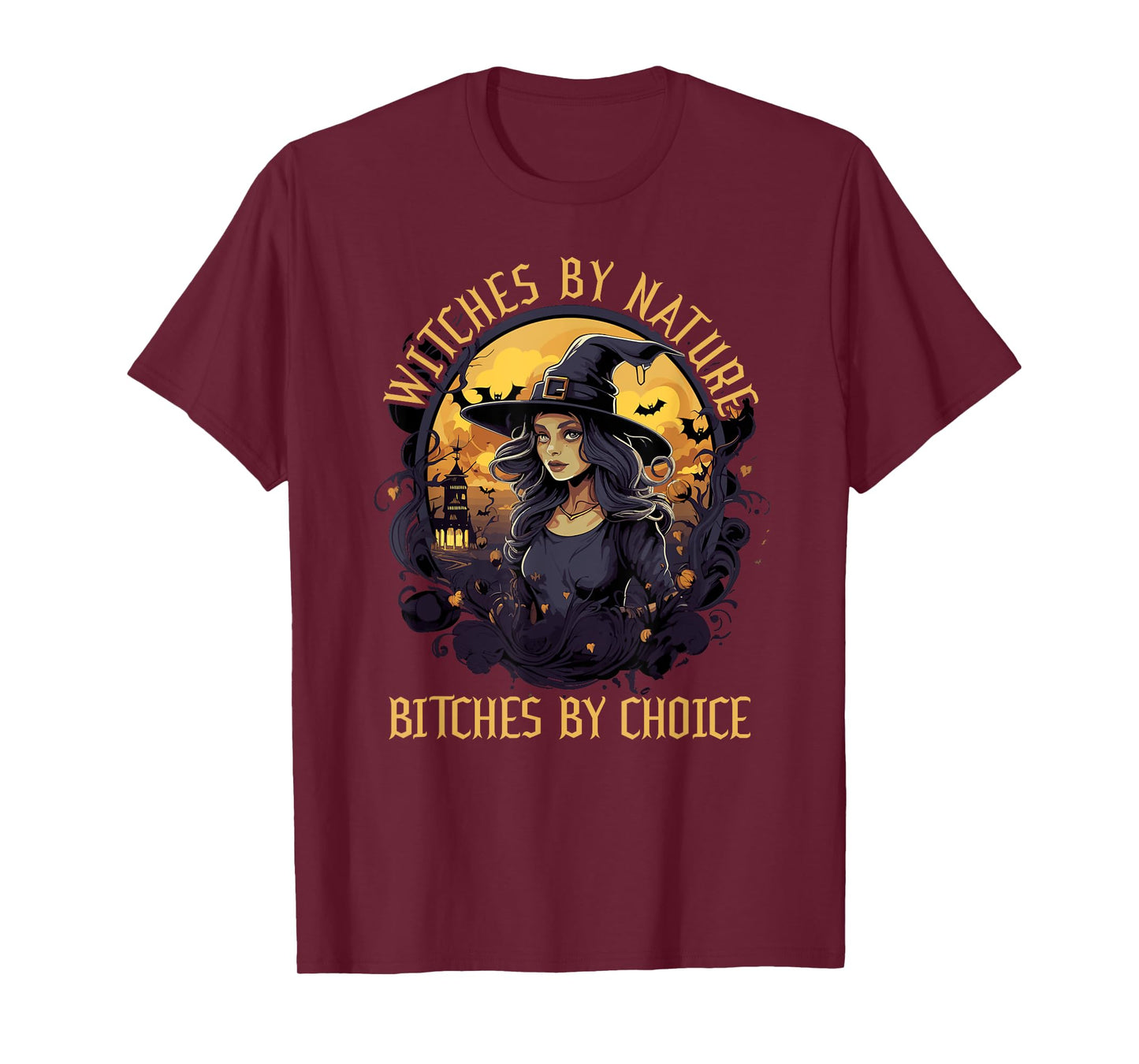 Witches by Nature Bitches by Choice Halloween Funny T-Shirt