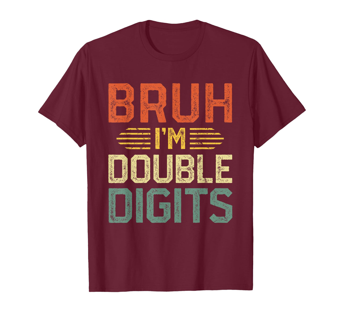 Bruh I'm Double Digits 10th Birthday Gifts 10 Year Old Boy T-Shirt