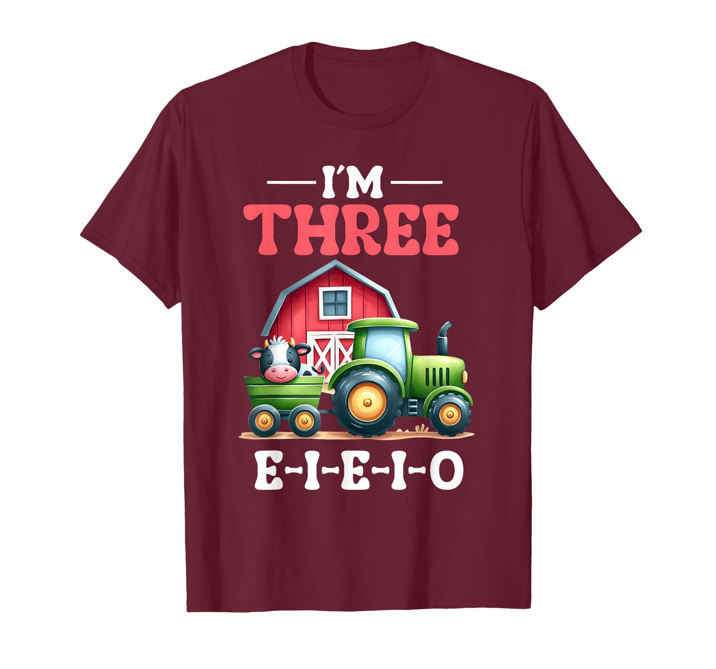 I'm Three I-E-I-O 3 Years Old Farm Cow Tractor 3rd Birthday T-Shirt