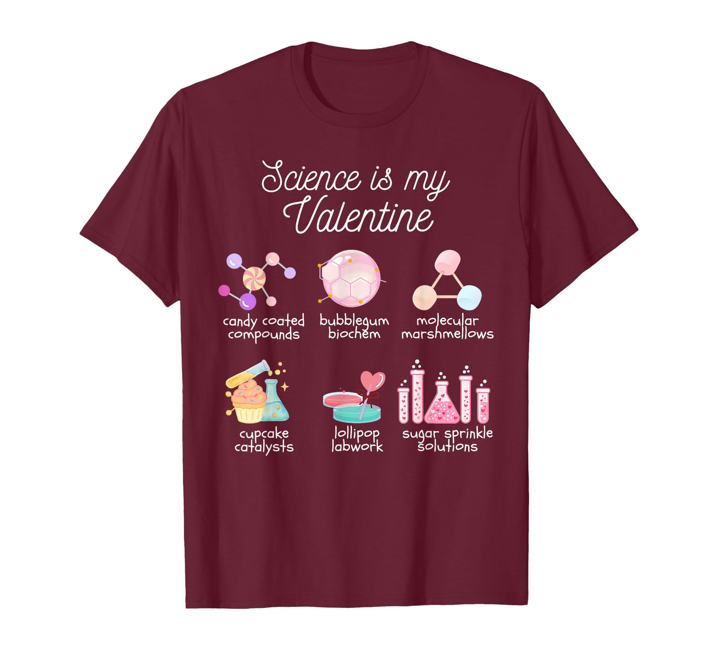 Science is My Valentine Chemistry Biology Physics Teacher T-Shirt