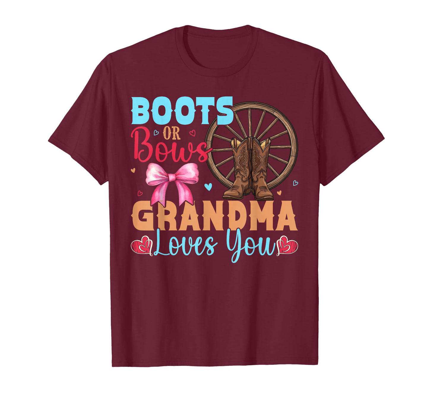 Boots or Bows Grandma Loves You Baby Shower Gender Reveal T-Shirt