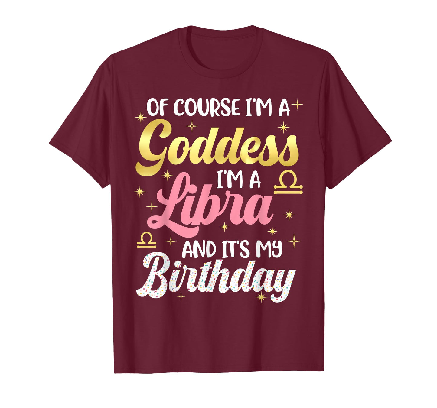 Libra Birthday Libra Women Goddess Queen Its My Birthday T-Shirt