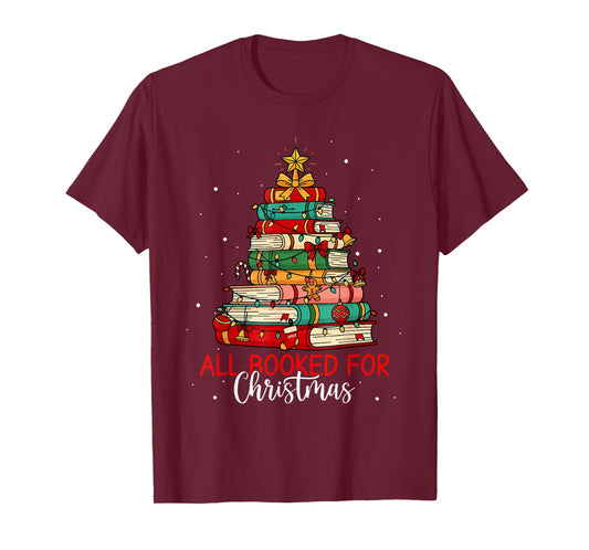 All Booked for Christmas Book Christmas Book Lover Librarian T-Shirt