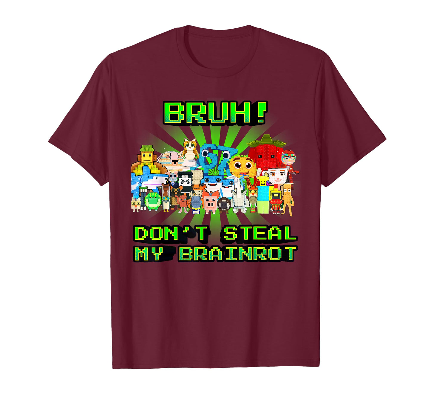 Don't Steal My Brainrots Bruh Funny Meme for Boys Kids Teens T-Shirt