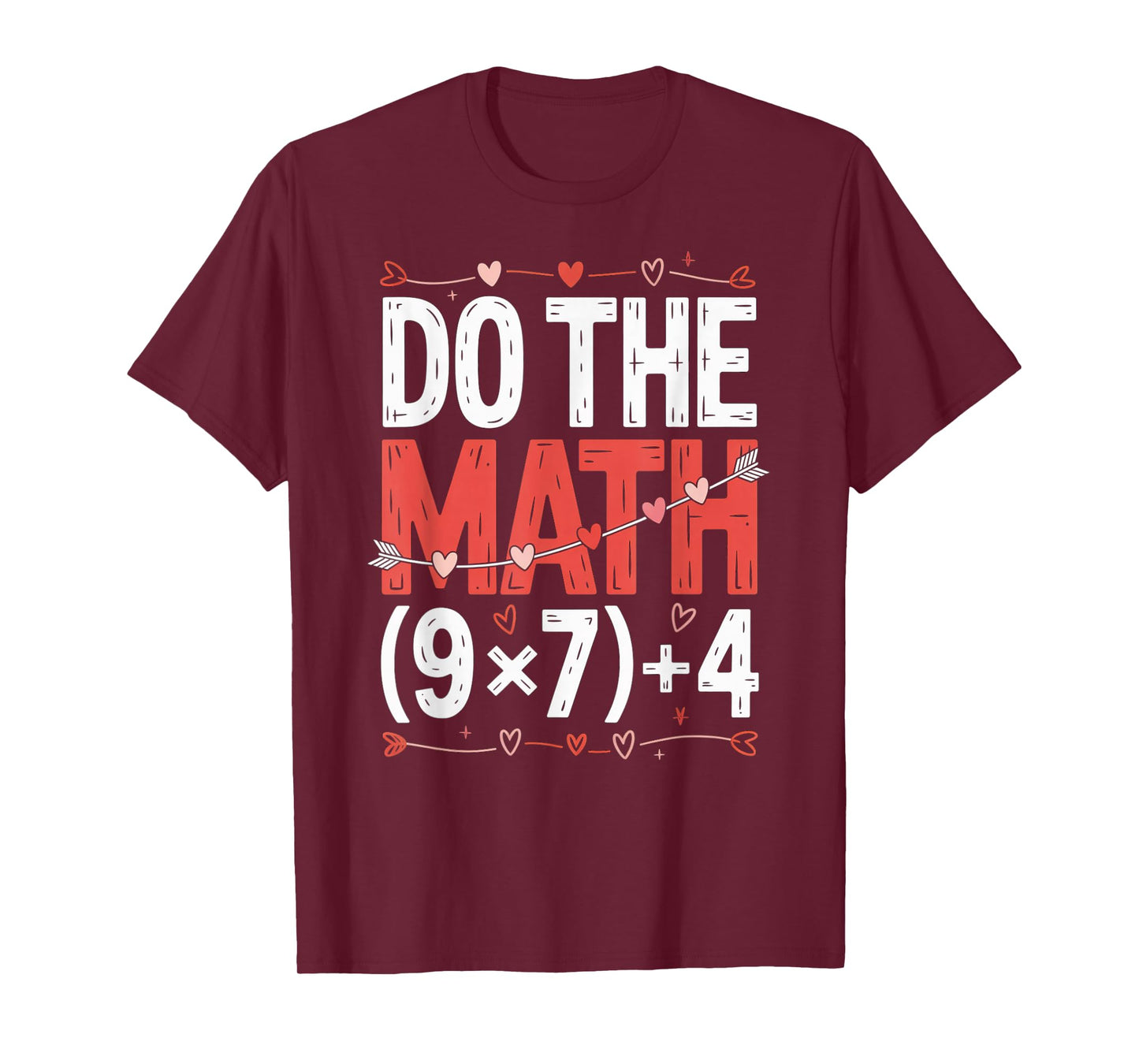 Do The Math 67 Valentine’s Day Six Seven 6-7 Hearts Meme T-Shirt