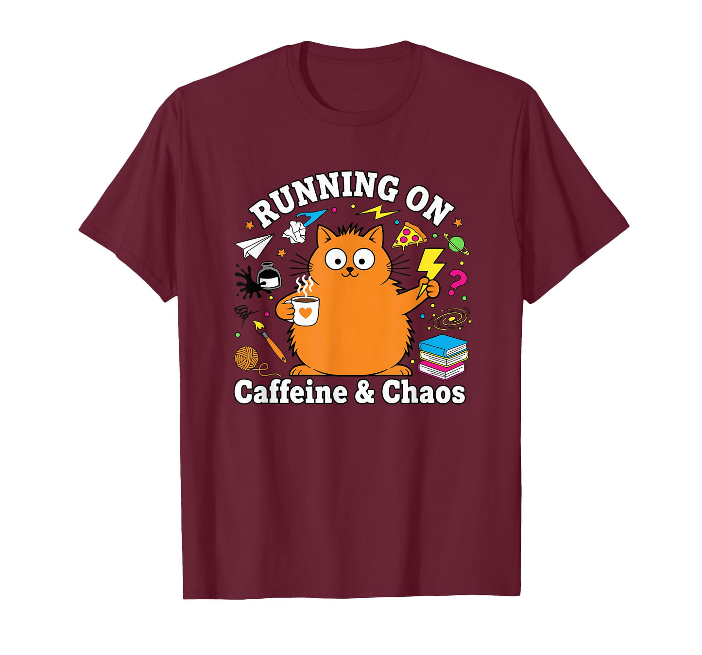 Funny Cat Running on Caffeine and Chaos Love Creative Work T-Shirt