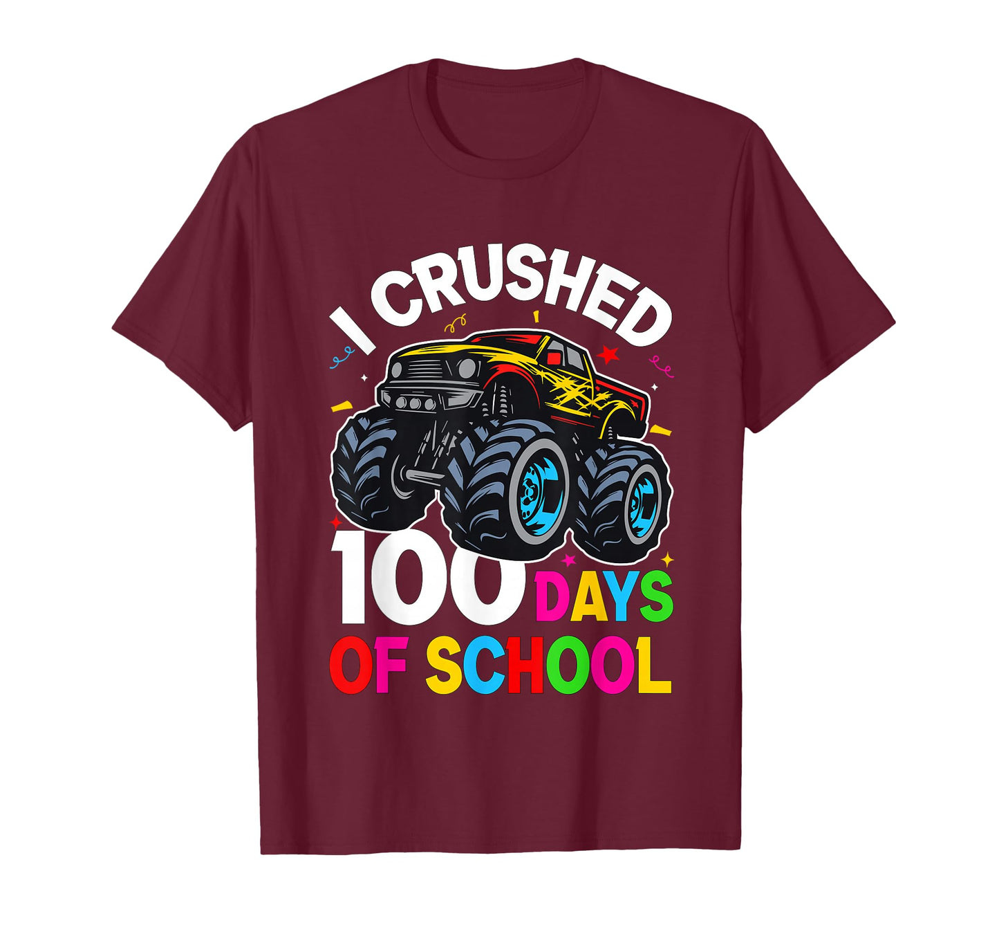 I Crushed 100 Days of School Truck 100th Day of School Kids T-Shirt
