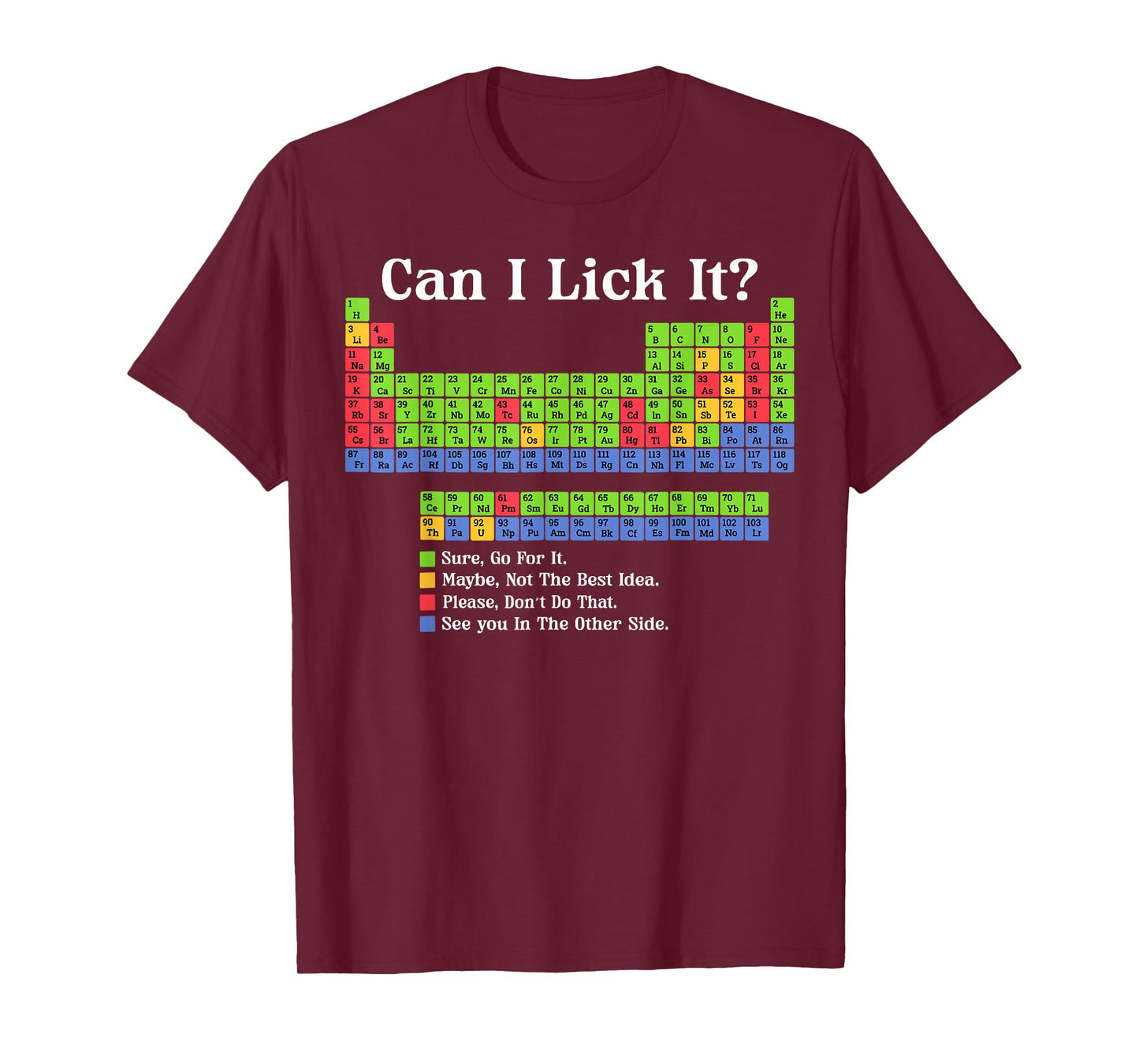 Can I Lick It Periodic Table Chart Science Teacher Cool Meme T-Shirt