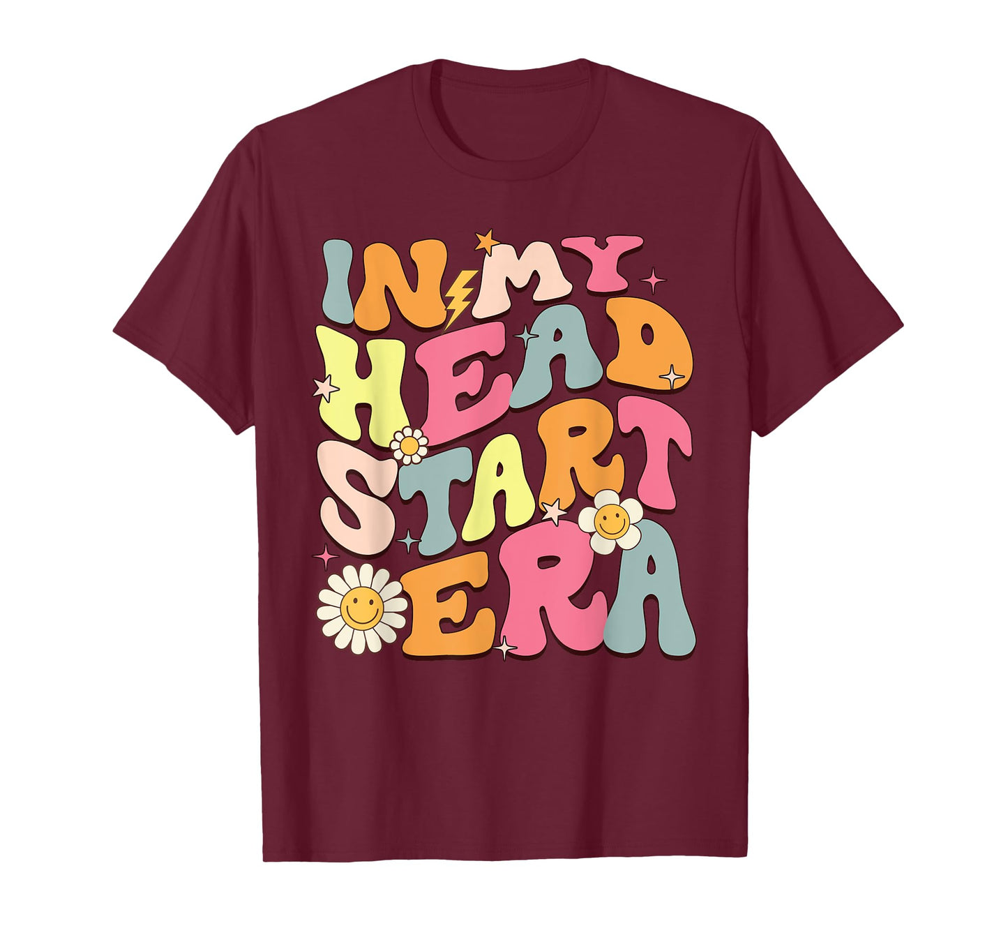 Groovy In My Head Start Era Homeschool Headstart Teacher Men Women Girls Kids T-Shirt
