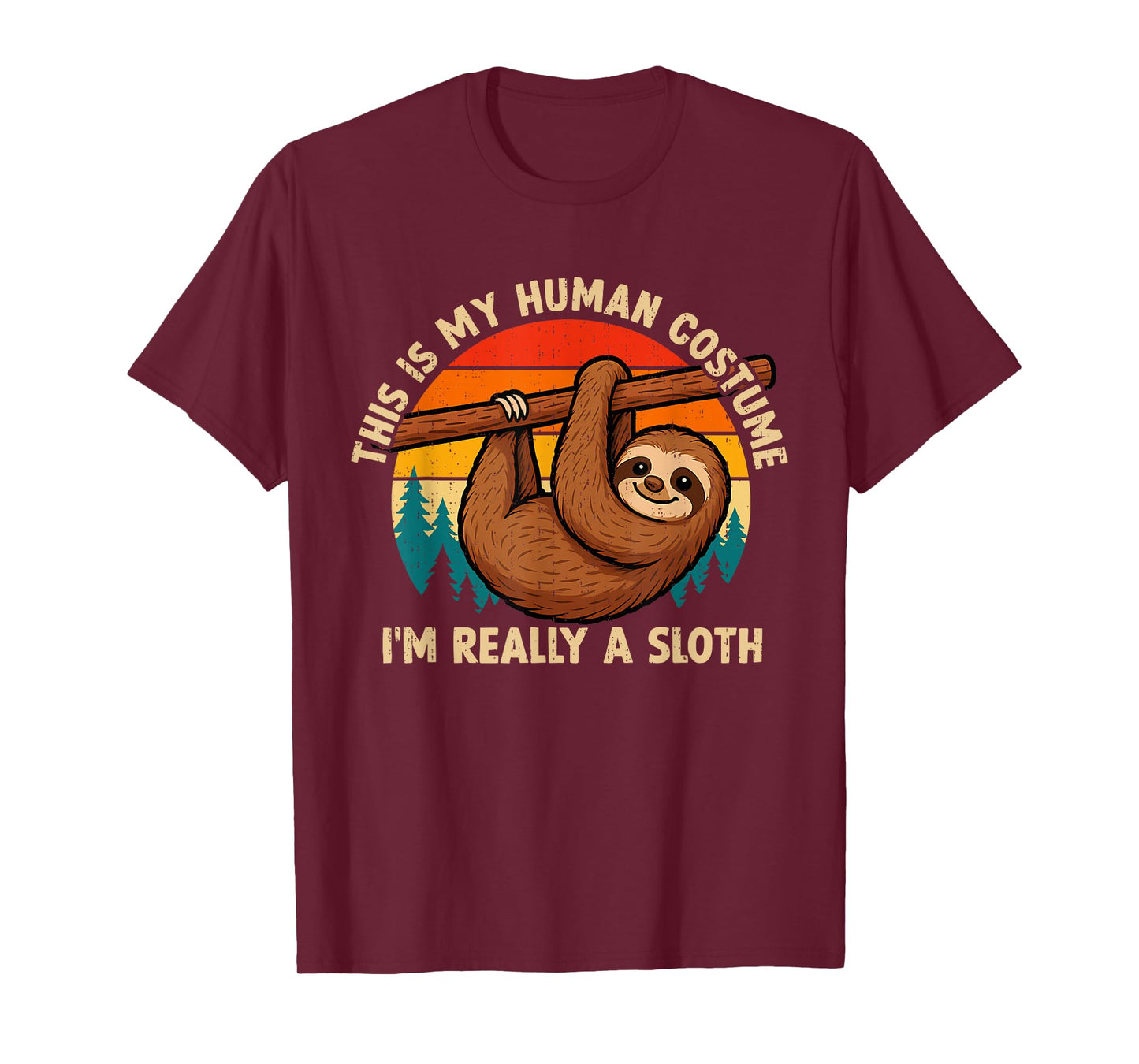 Funny This is My Human Costume I'm Really A Sloth Halloween T-Shirt