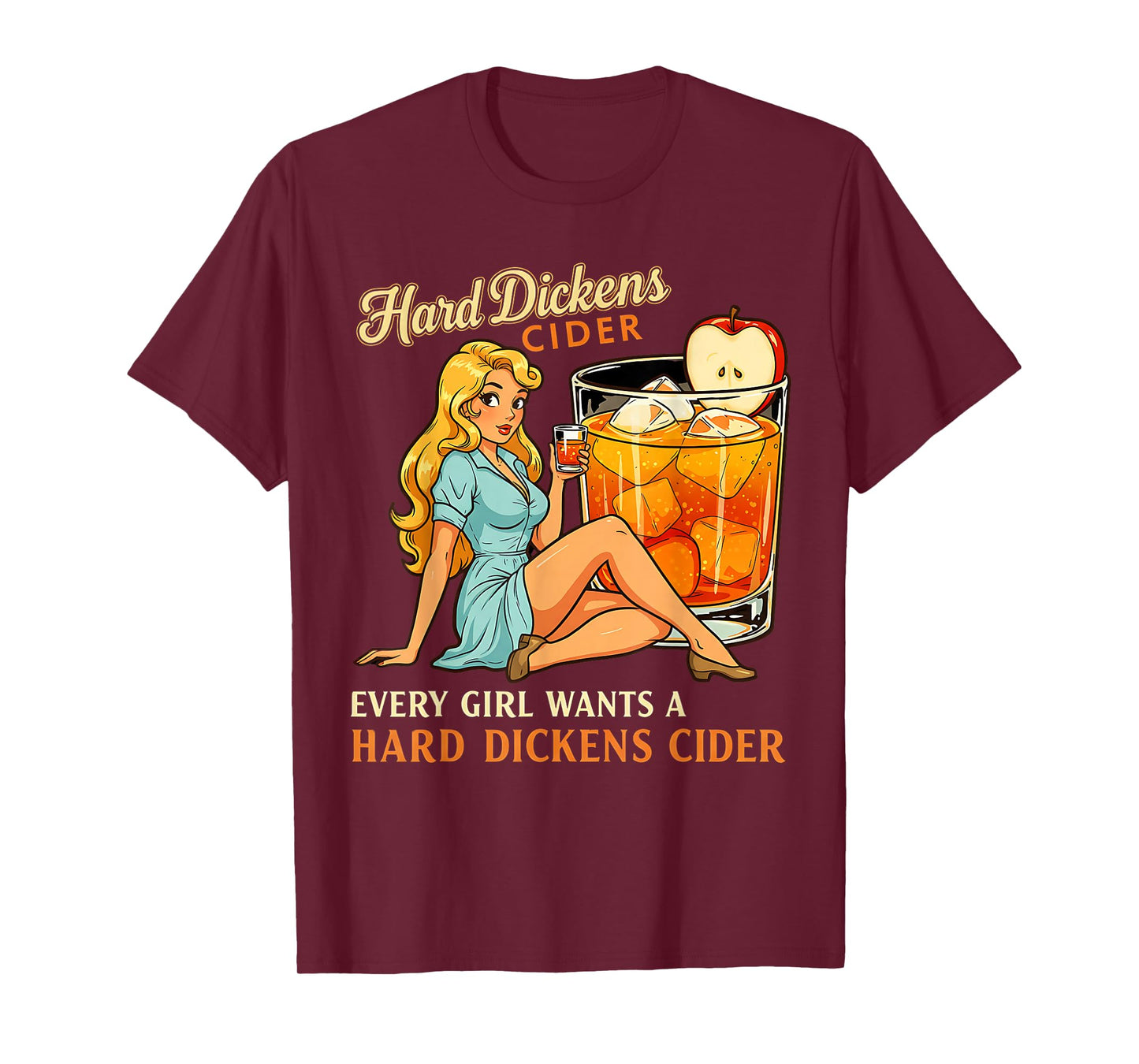 Funny Hard Dickens Cider Drinking Humor Vintage Pinup T-Shirt