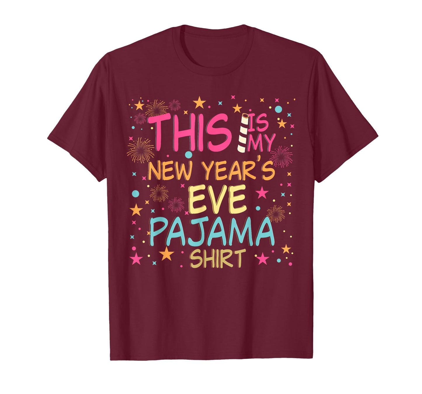 This is My New Years Eve Pajama Shirt Happy New Year 2026 T-Shirt