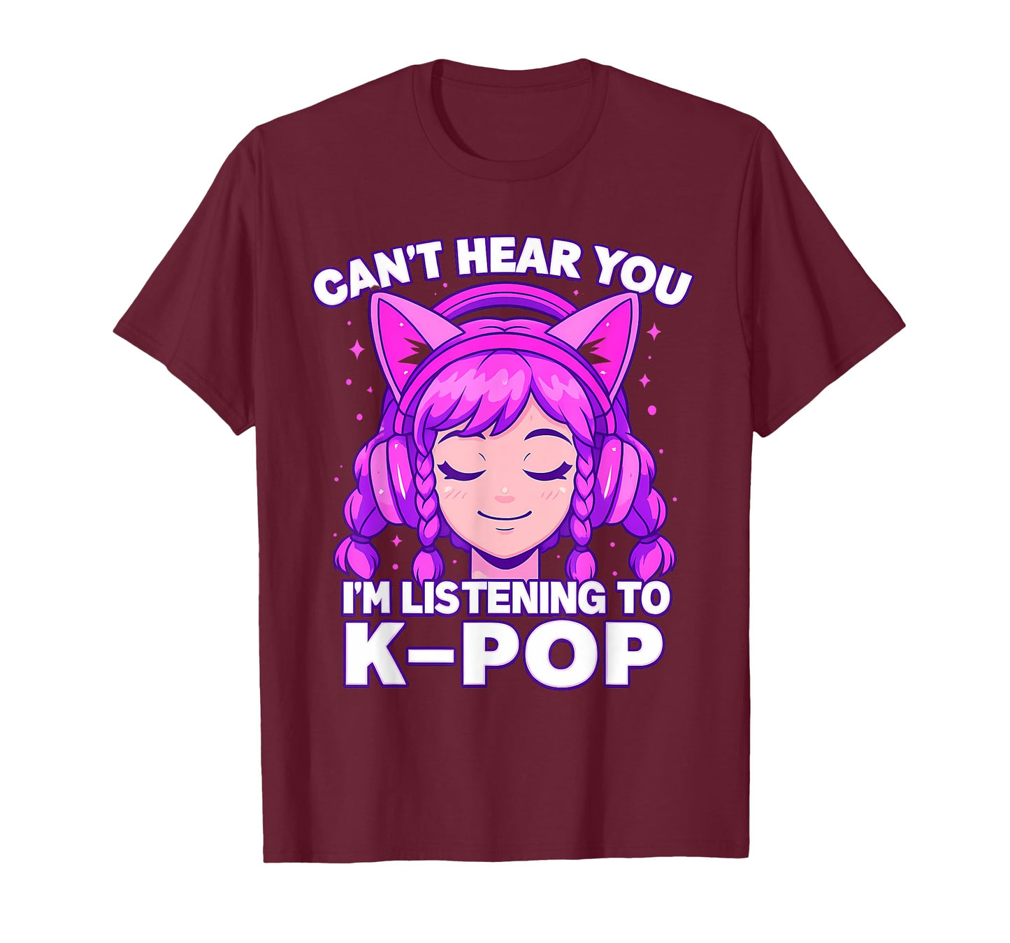 Can’t Hear You I’m Listening to Kpop Kawaii Anime Girl Kpop T-Shirt