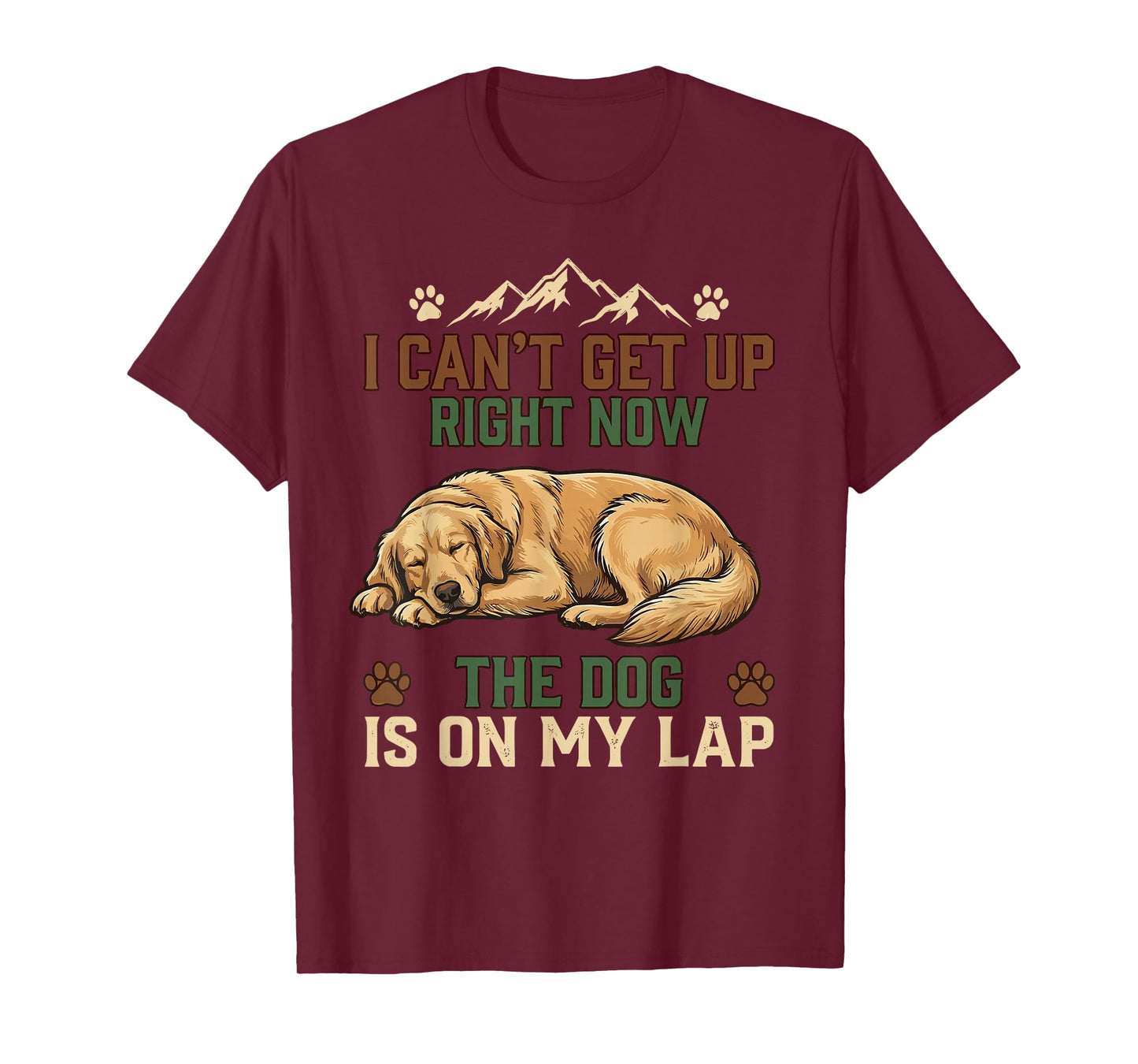 I Can’t Get Up Right Now The Dog is On My Lap Dog Lovers T-Shirt