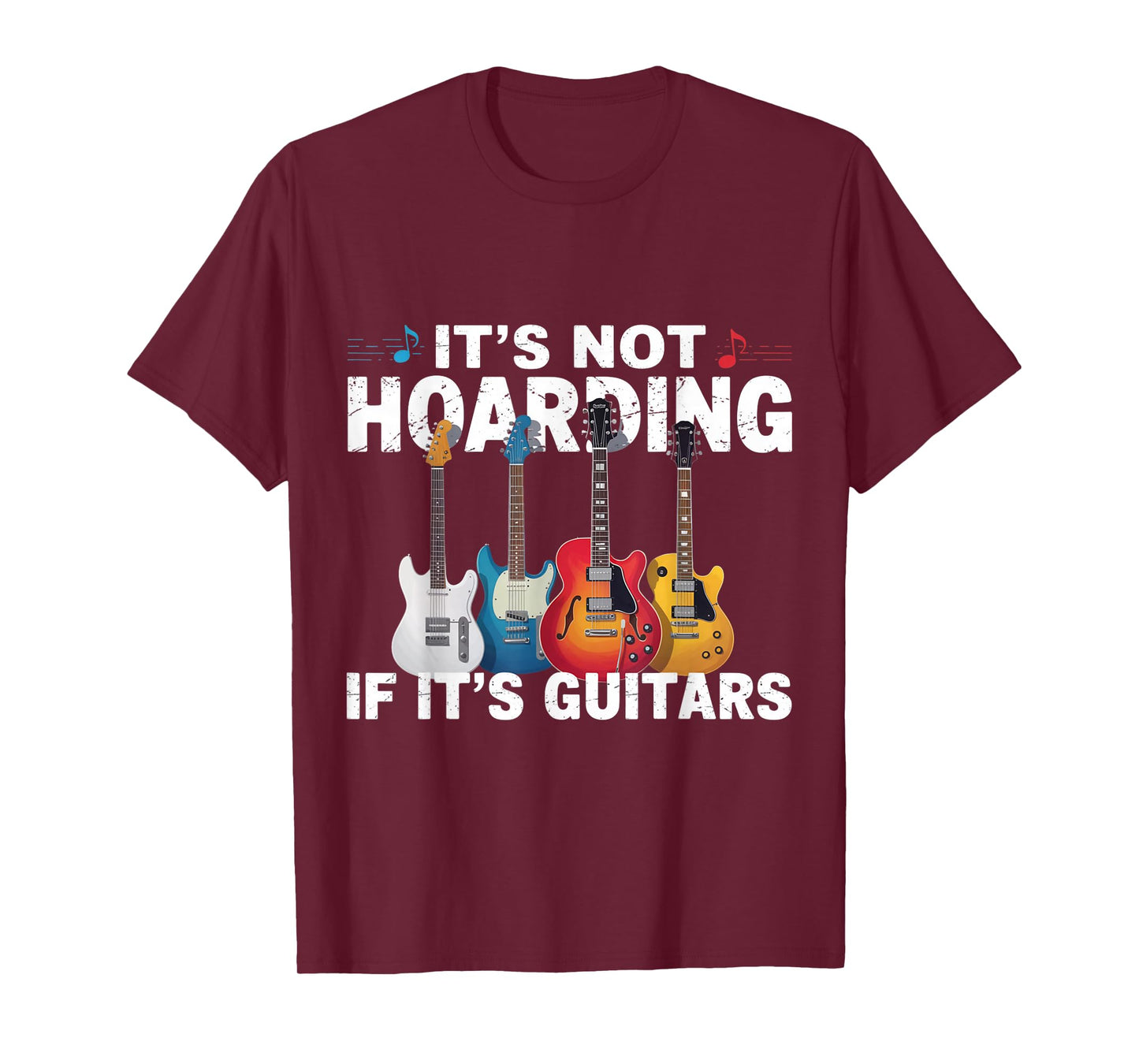 It's Not Hoarding If It's Guitars Musicians Black T-Shirt