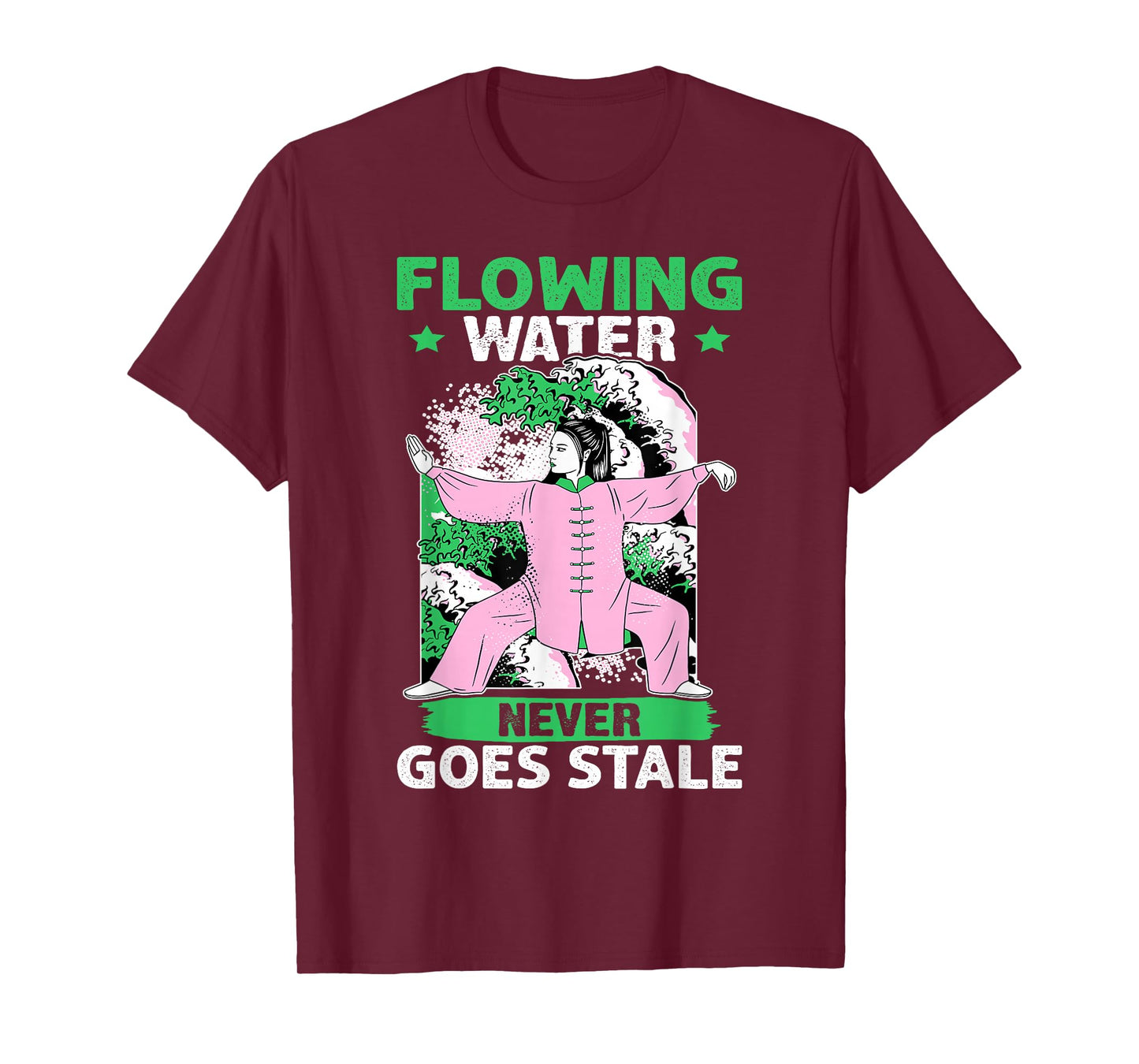 Tai Chi: Flowing Water Never Goes Stale T-Shirt