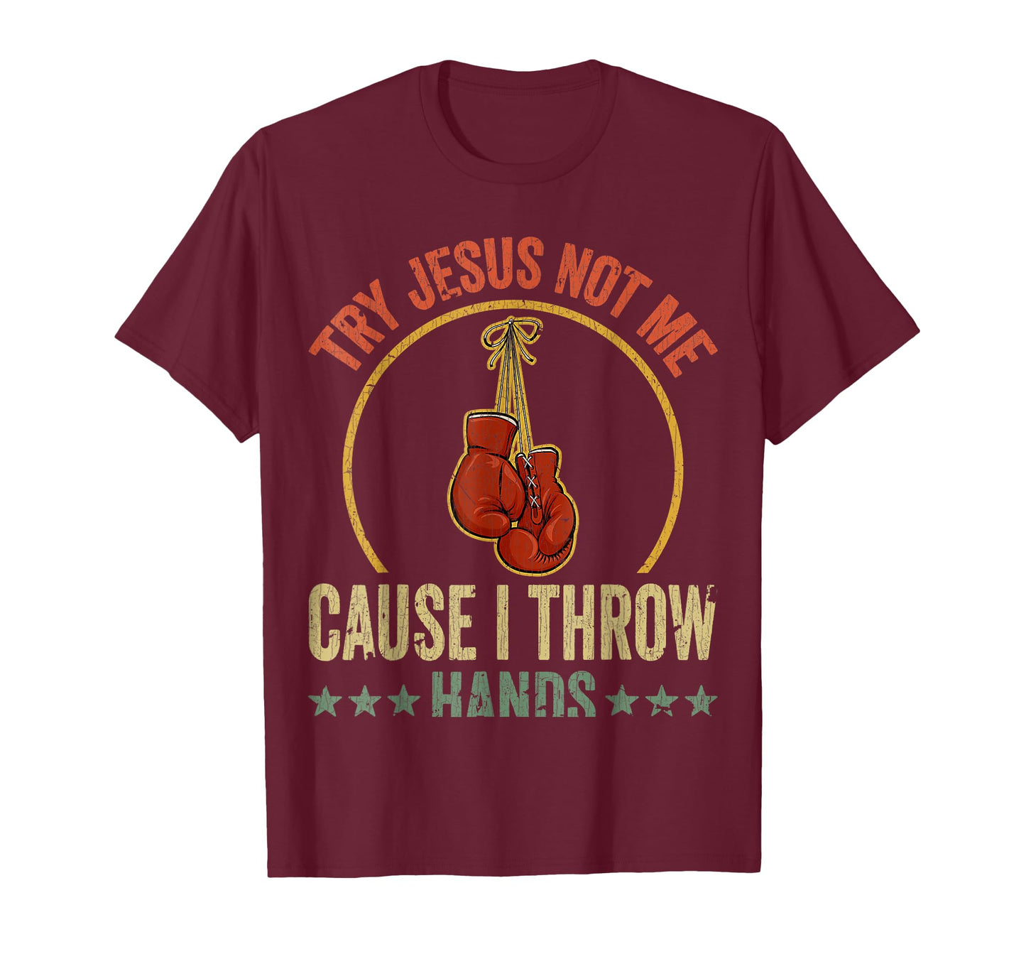 Vintage Retro Try Jesus Not Me Cause I Throw Hands Funny Box T-Shirt