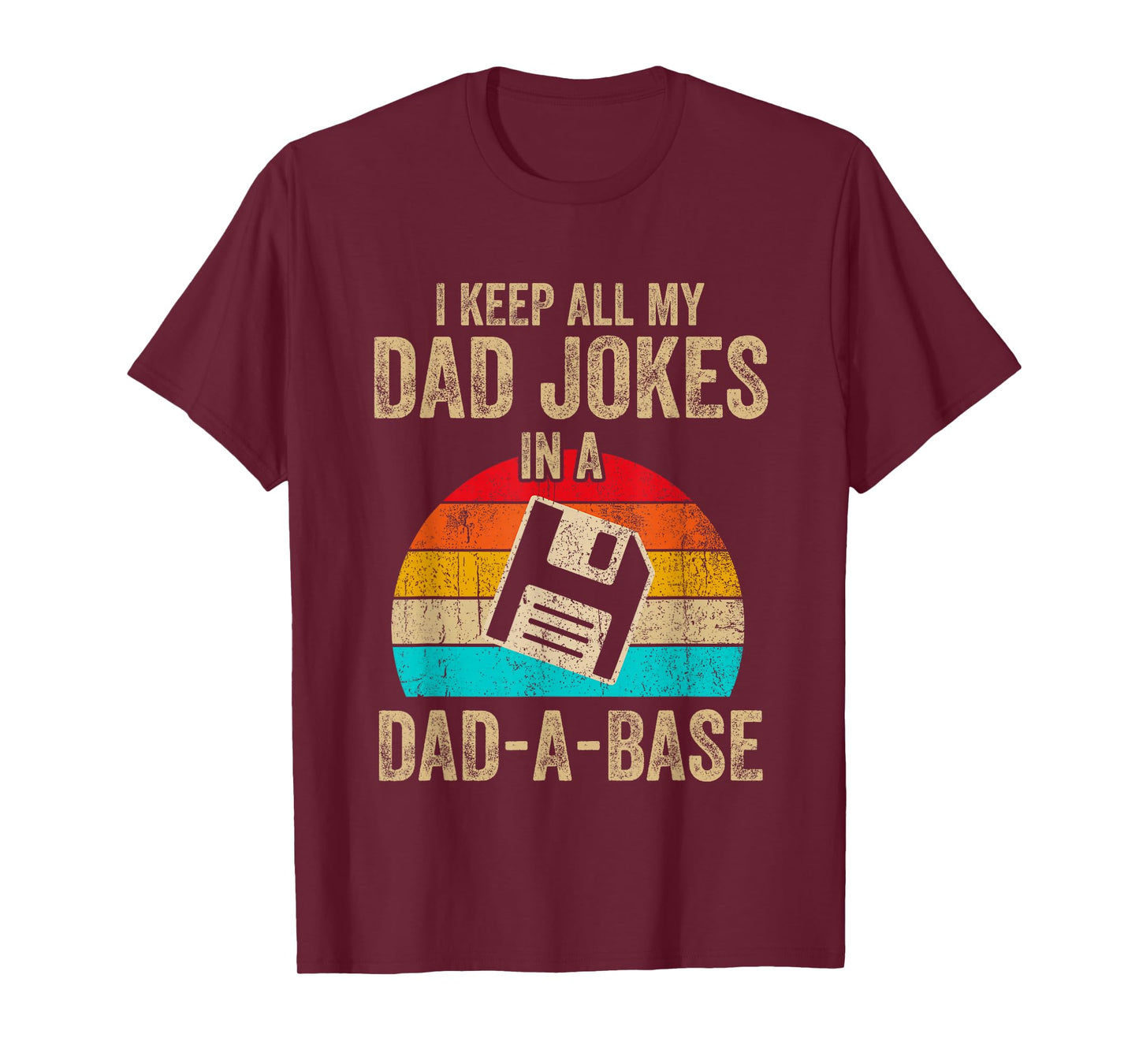 I Keep All My Dad Jokes In A Dad-A-Base Vintage Fathers Day T-Shirt