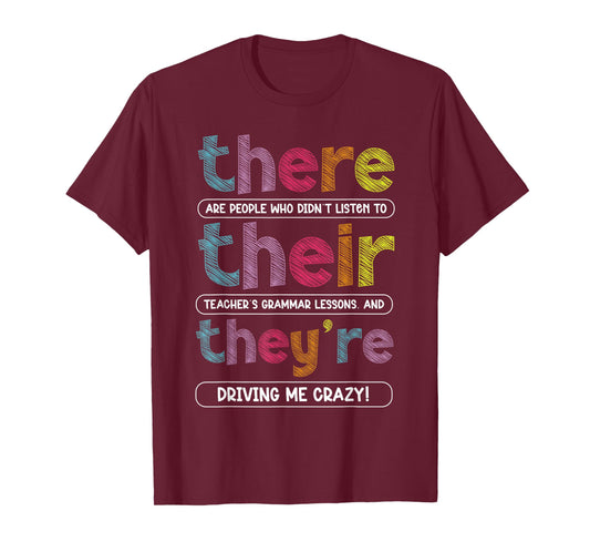 There Their They're English Grammar Teacher Funny Humor T-Shirt