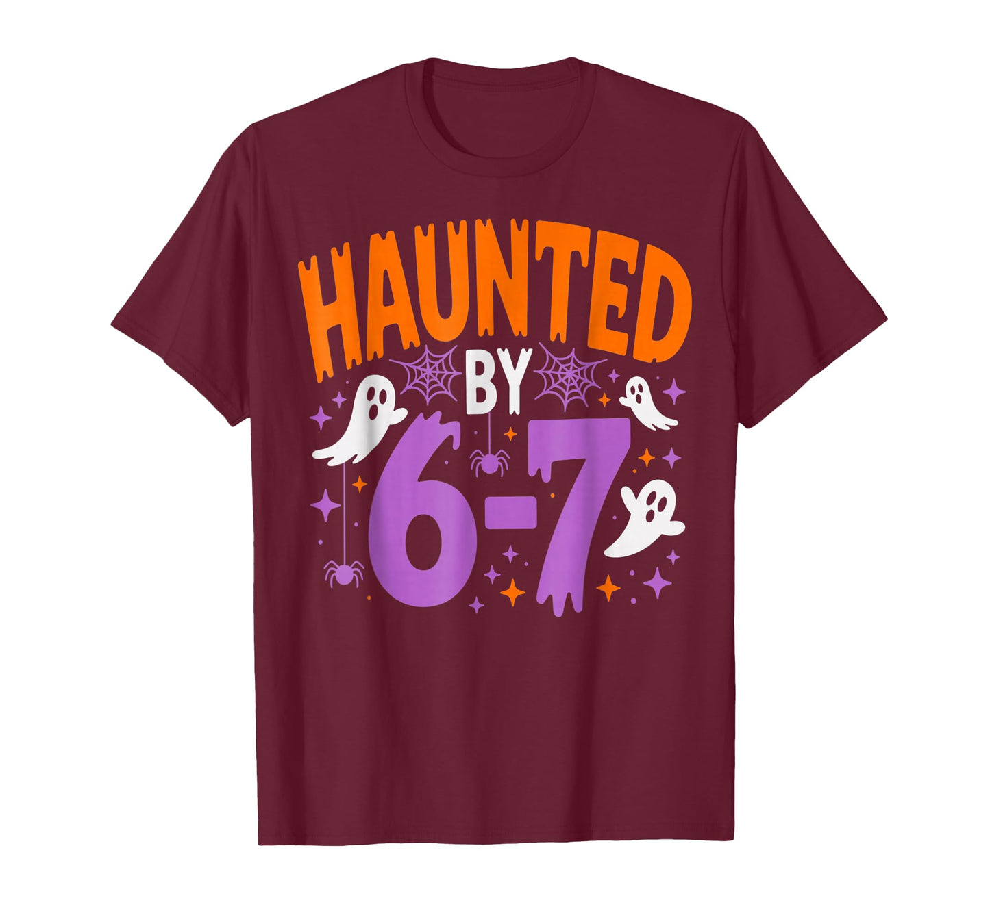 Haunted by 67 Funny Halloween T-Shirt