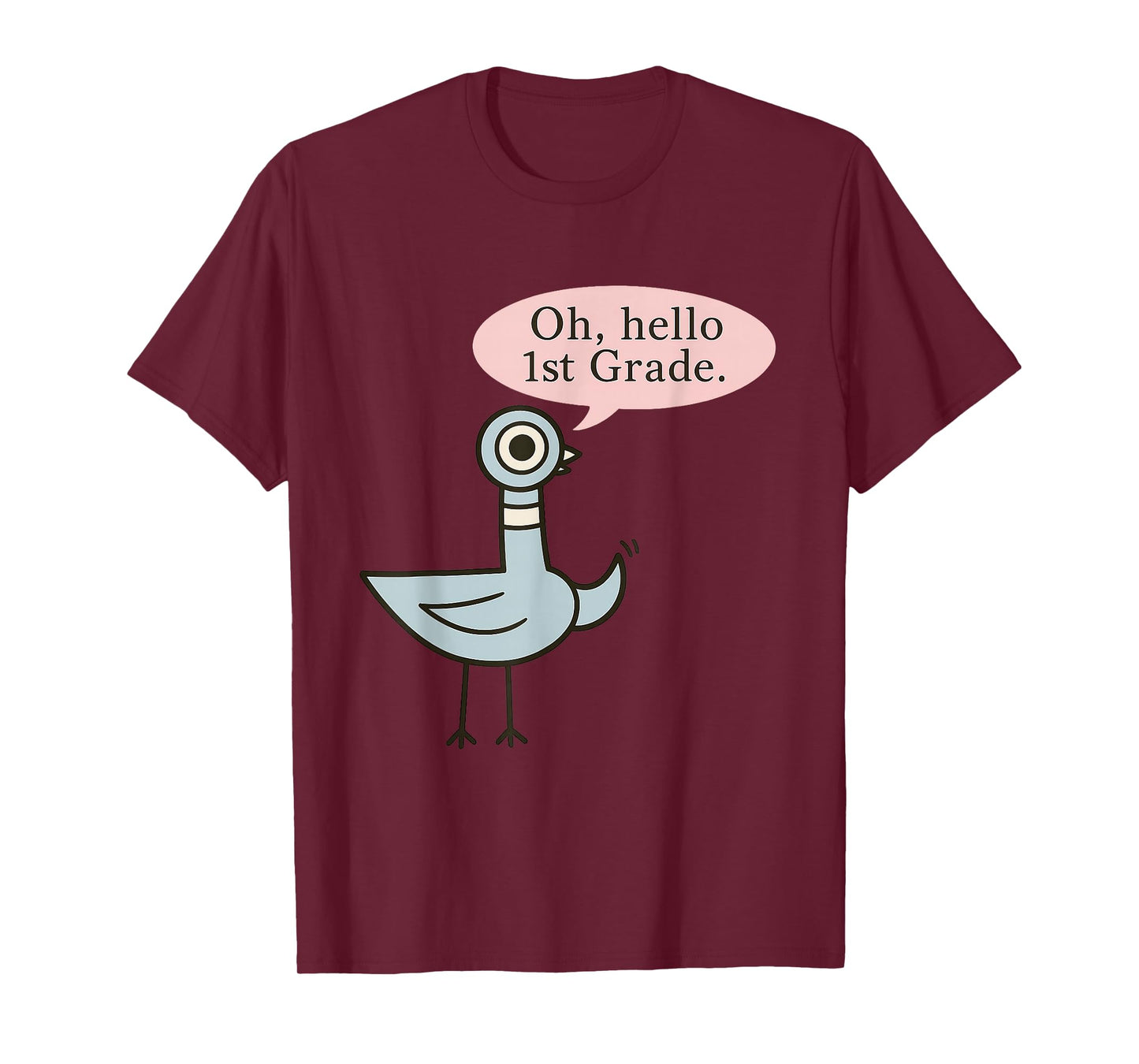 Oh Hello First Graders Cute Pigeon 1st Grade Teacher Funny T-Shirt