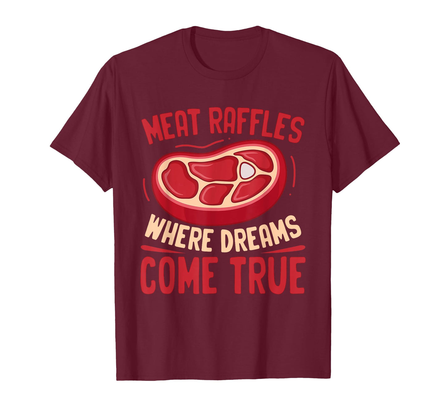 Meat Raffle Shirt Where Dreams Come Vintage Minnesota T-Shirt