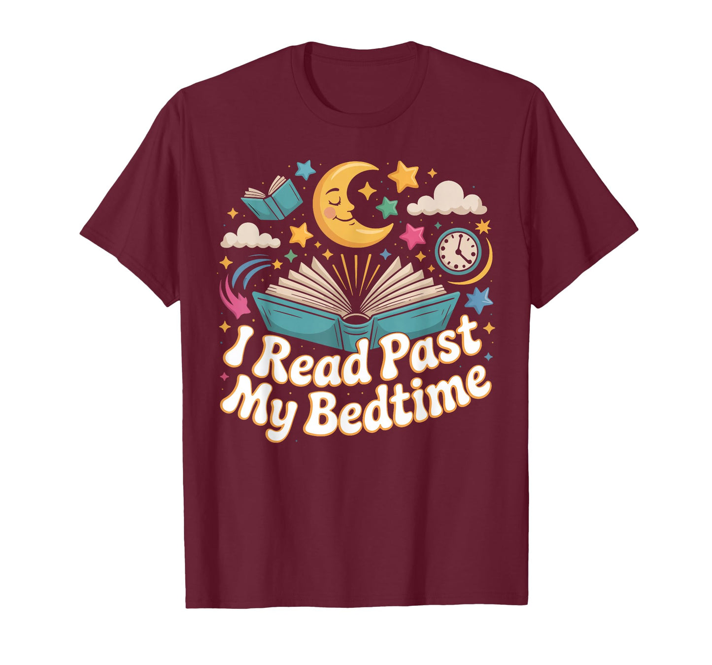 Book Reading I Read Past My Bedtime T-Shirt