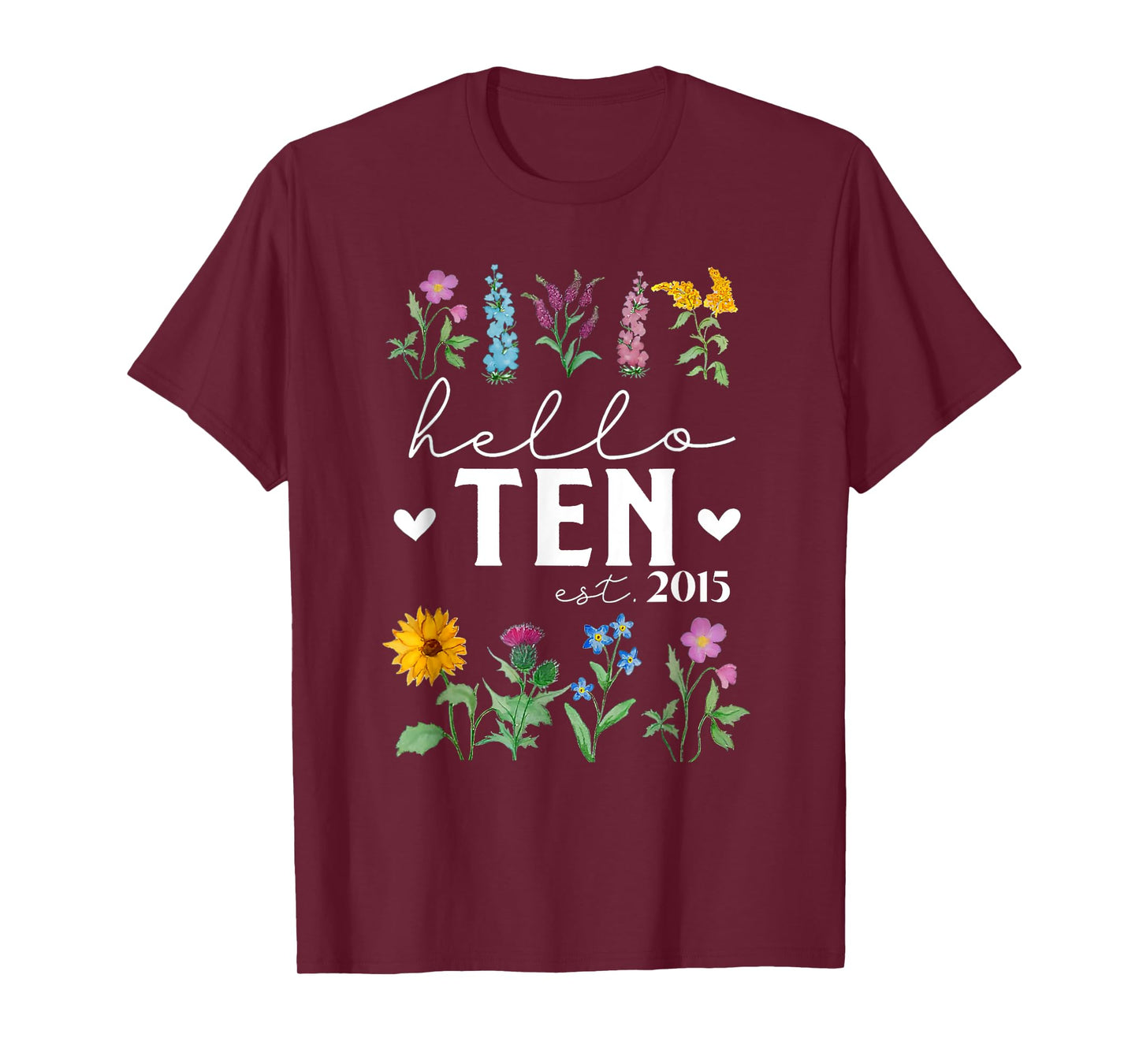 Hello Ten Est 2015 Wildflower 10th Birthday for Girls T-Shirt