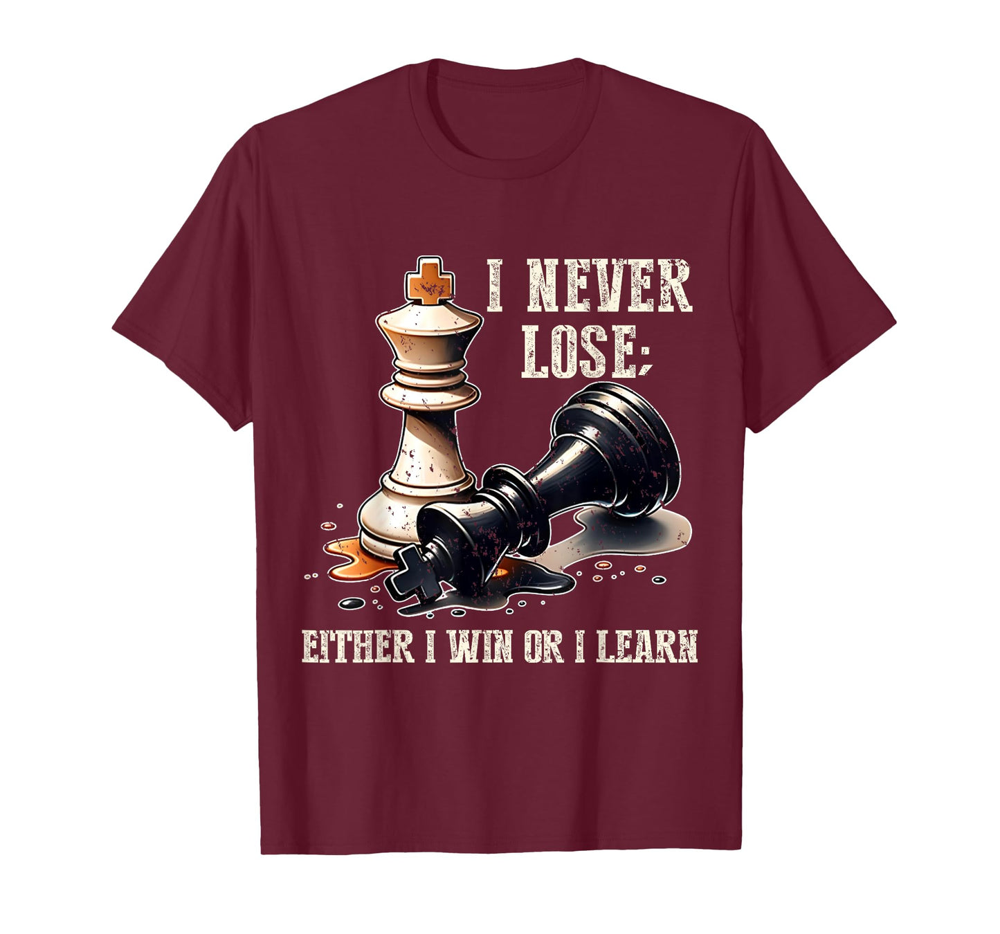 Chess Player Board Game Tee I Never Lose Either Win or Learn T-Shirt
