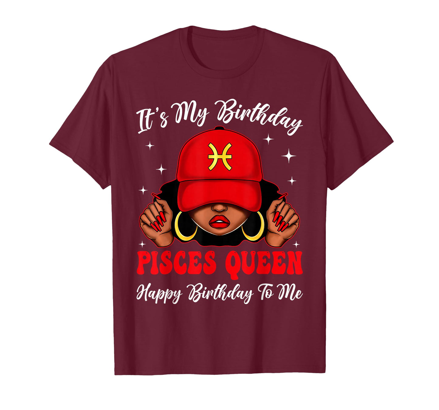 Pisces Queen Sassy Afro Black Woman Zodiac It's My Bday T-Shirt