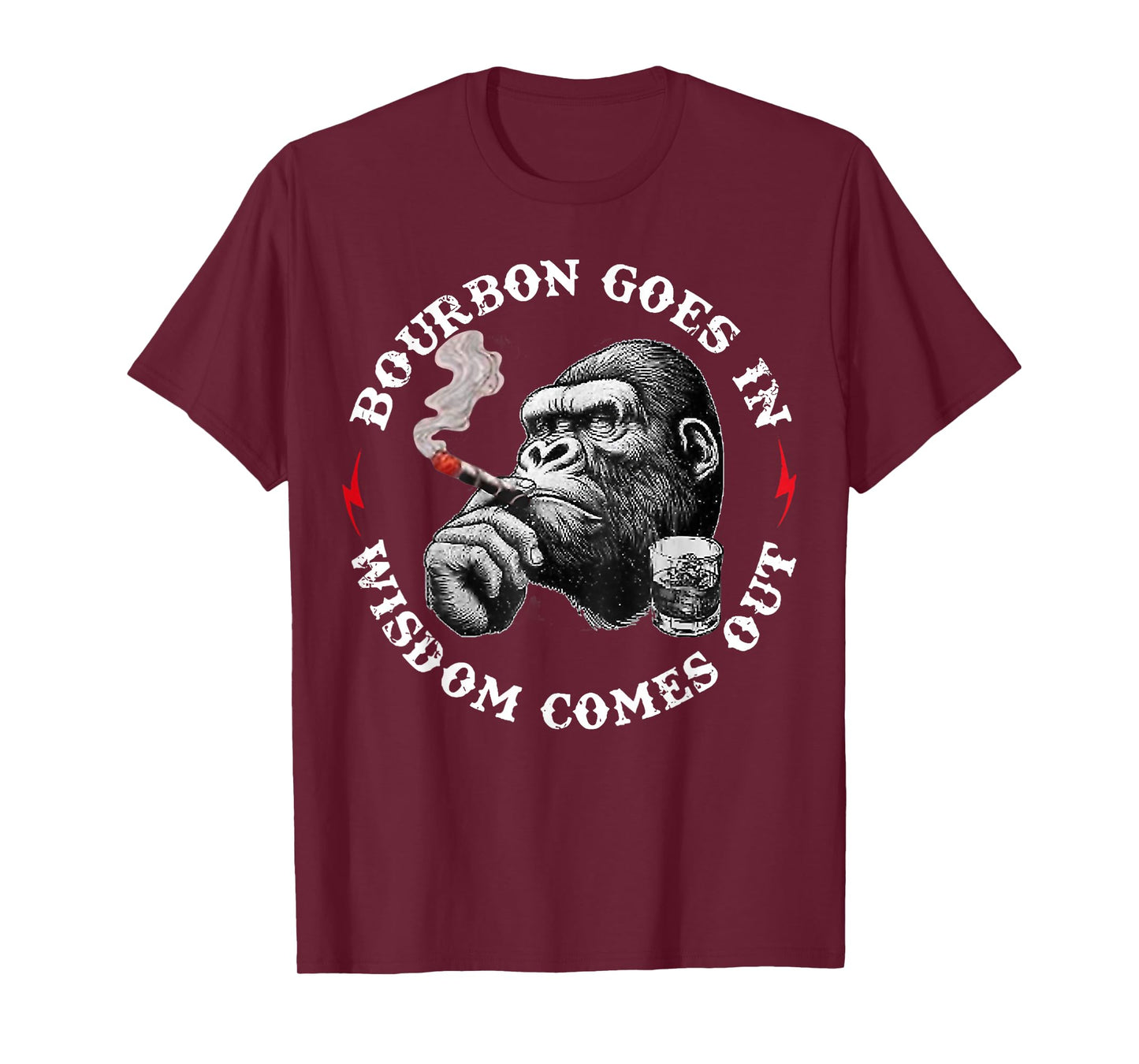 Bourbon Goes in Wisdom Comes Out Monkey Whiskey Lovers T-Shirt